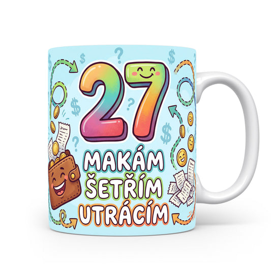 Narozeninový hrnek s číslem 27 a sloganem
