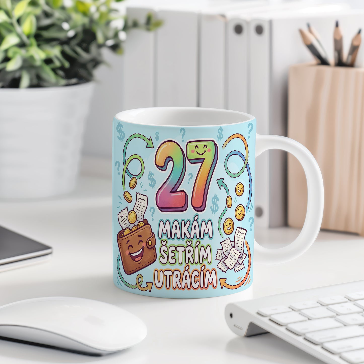 Narozeninový hrnek 27 let – MAKÁM ŠETŘÍM UTRÁCÍM