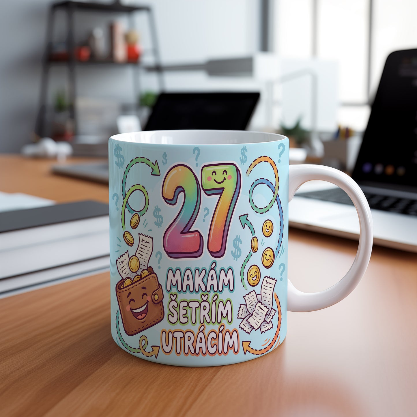 Narozeninový hrnek 27 let – MAKÁM ŠETŘÍM UTRÁCÍM