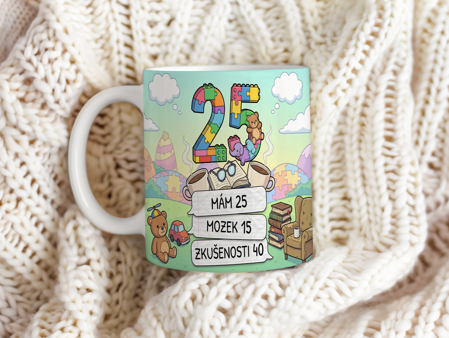 Narozeninový hrnek 25 let – MÁM 25 MOZEK 15 ZKUŠENOSTI 40