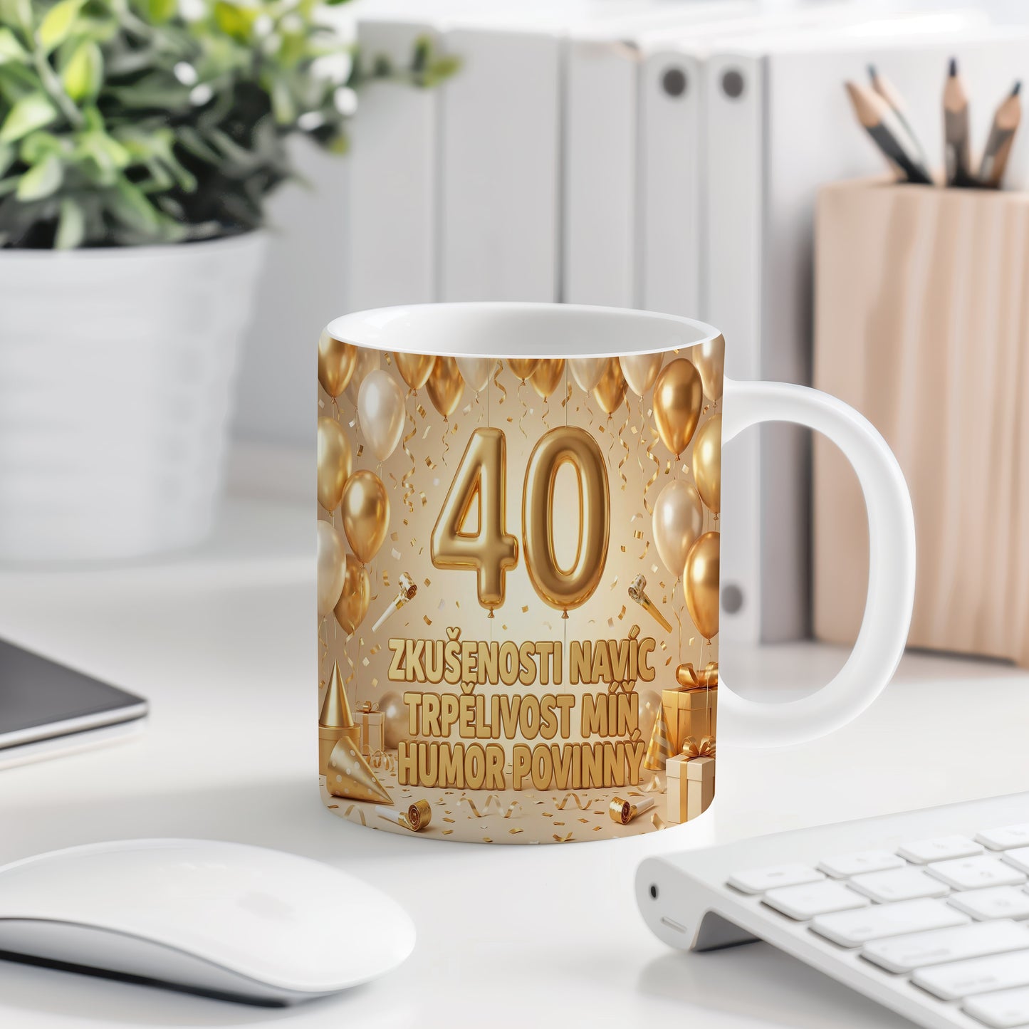 Narozeninový hrnek 40 let – ZKUŠENOSTI NAVÍC TRPĚLIVOST MÍŇ HUMOR POVINNY