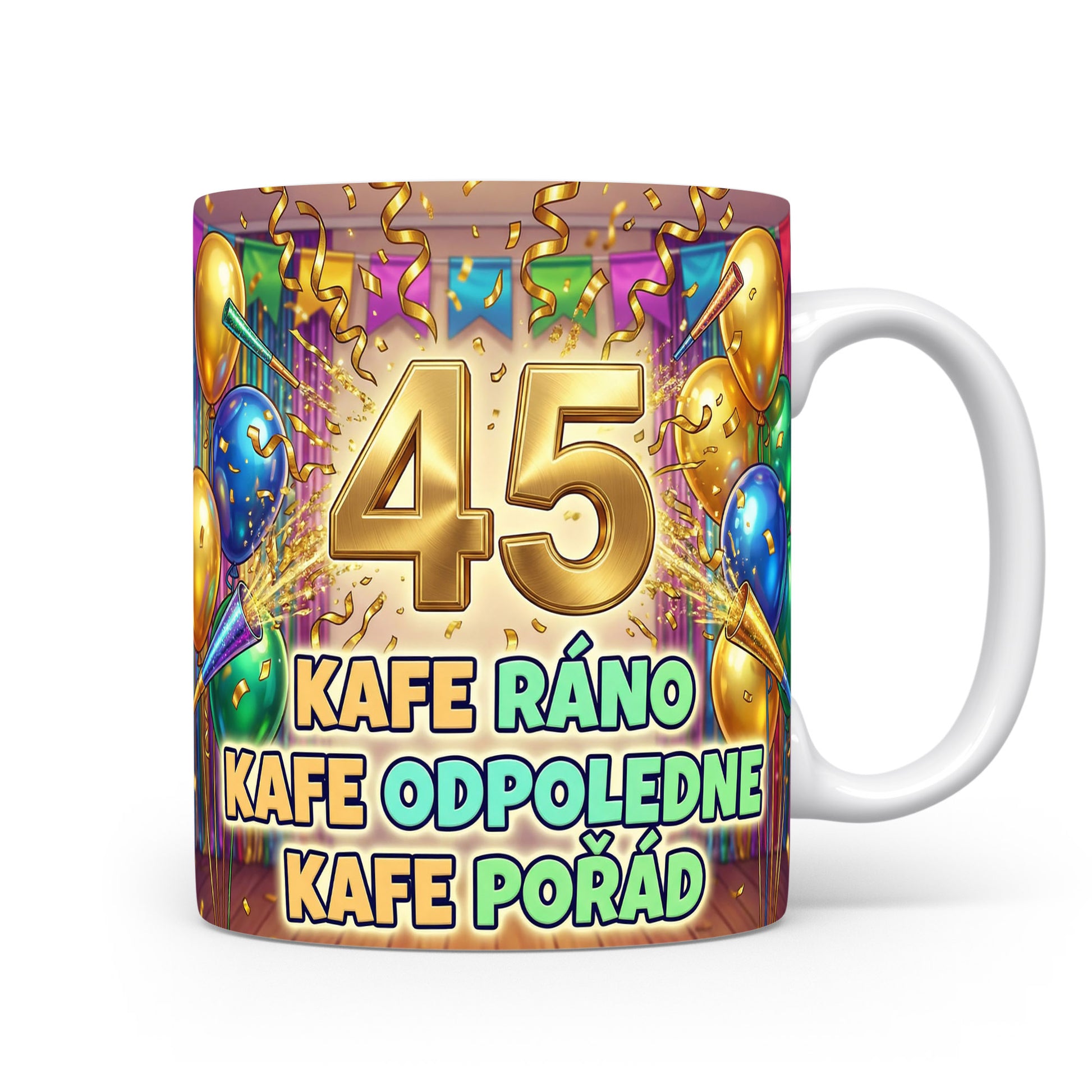 Narozeninový hrnek s číslem 45 a kávovým sloganem