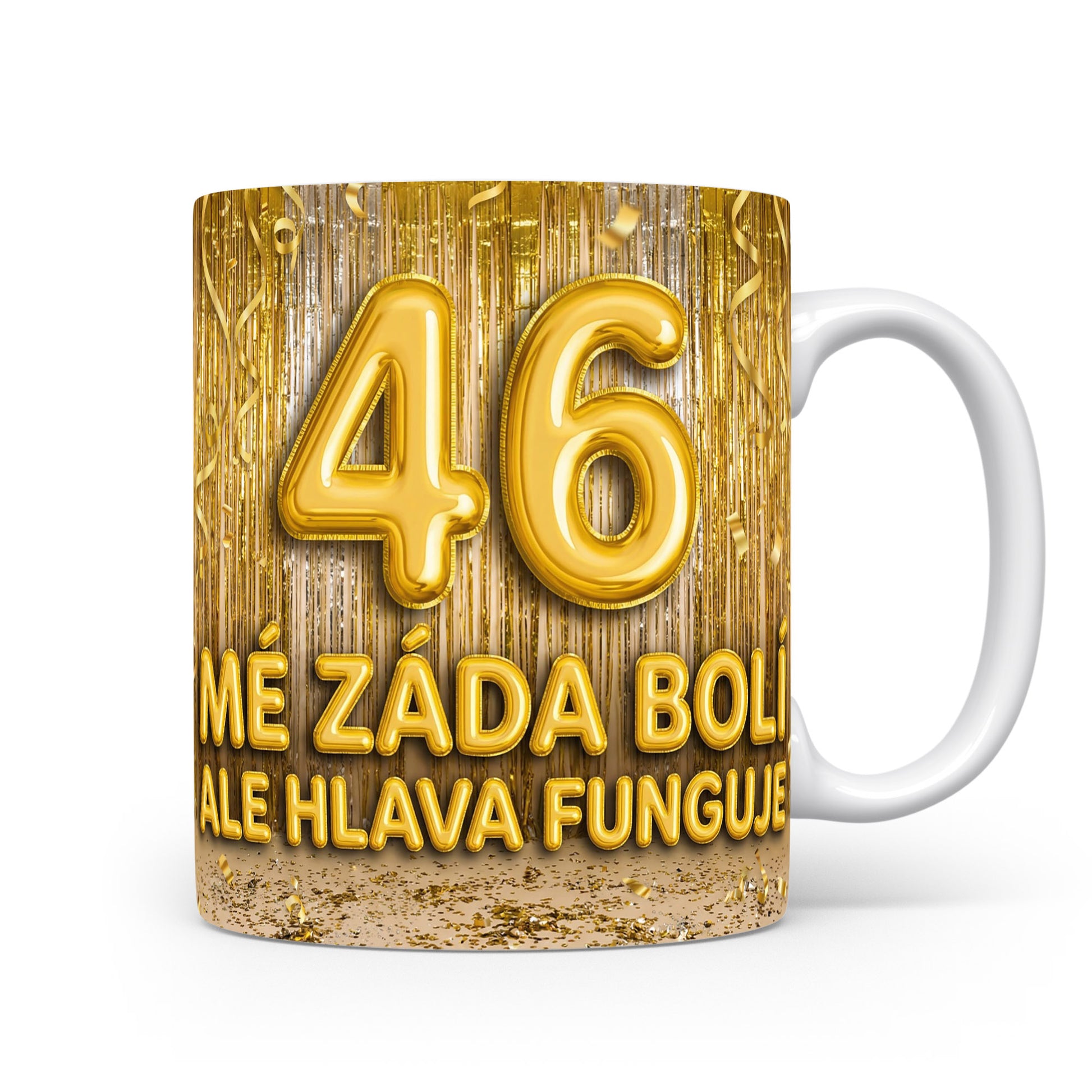 Narozeninový hrnek s věkem 46 a vtipným textem