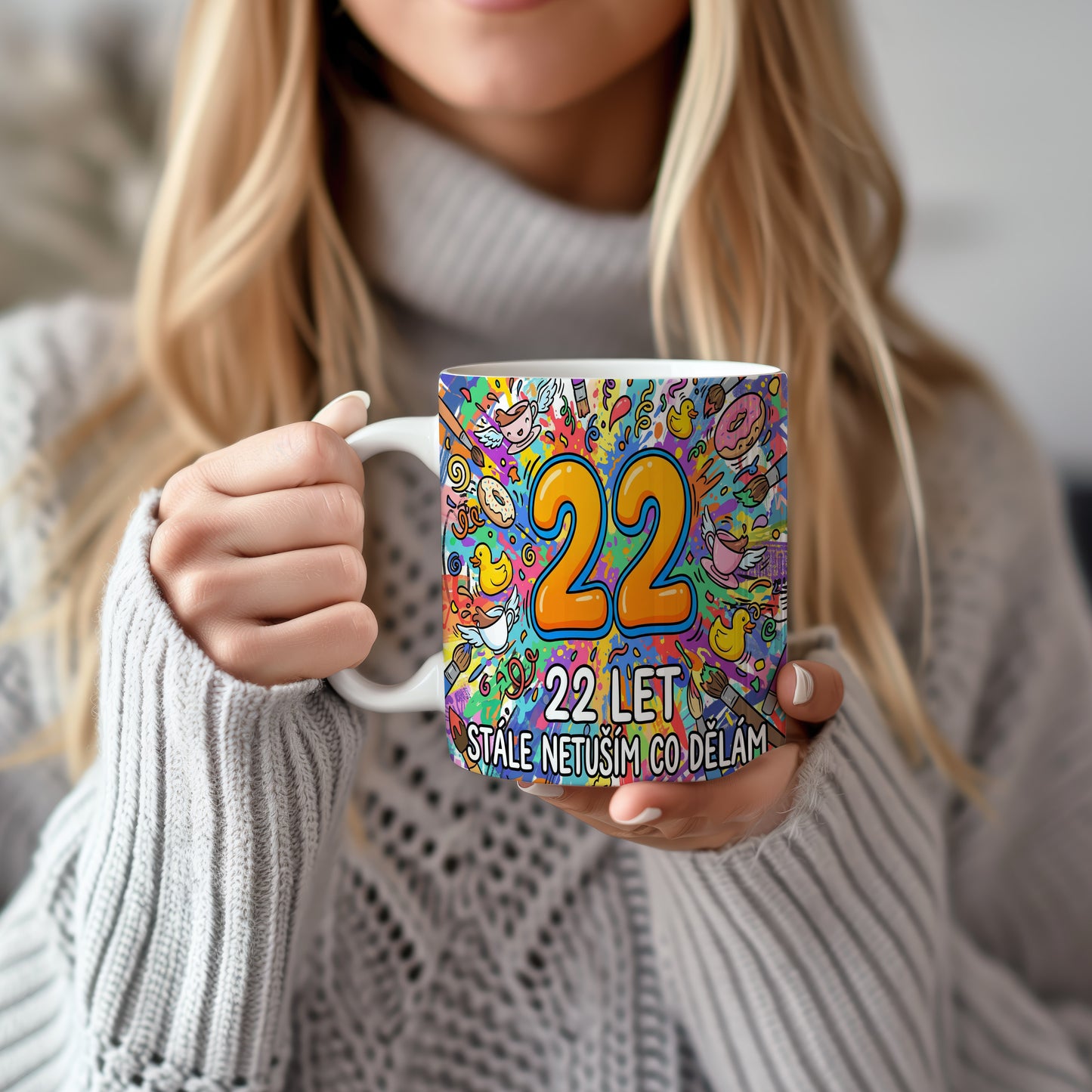 Narozeninový hrnek 22 let – STÁLE NETUŠÍM CO DĚLÁM