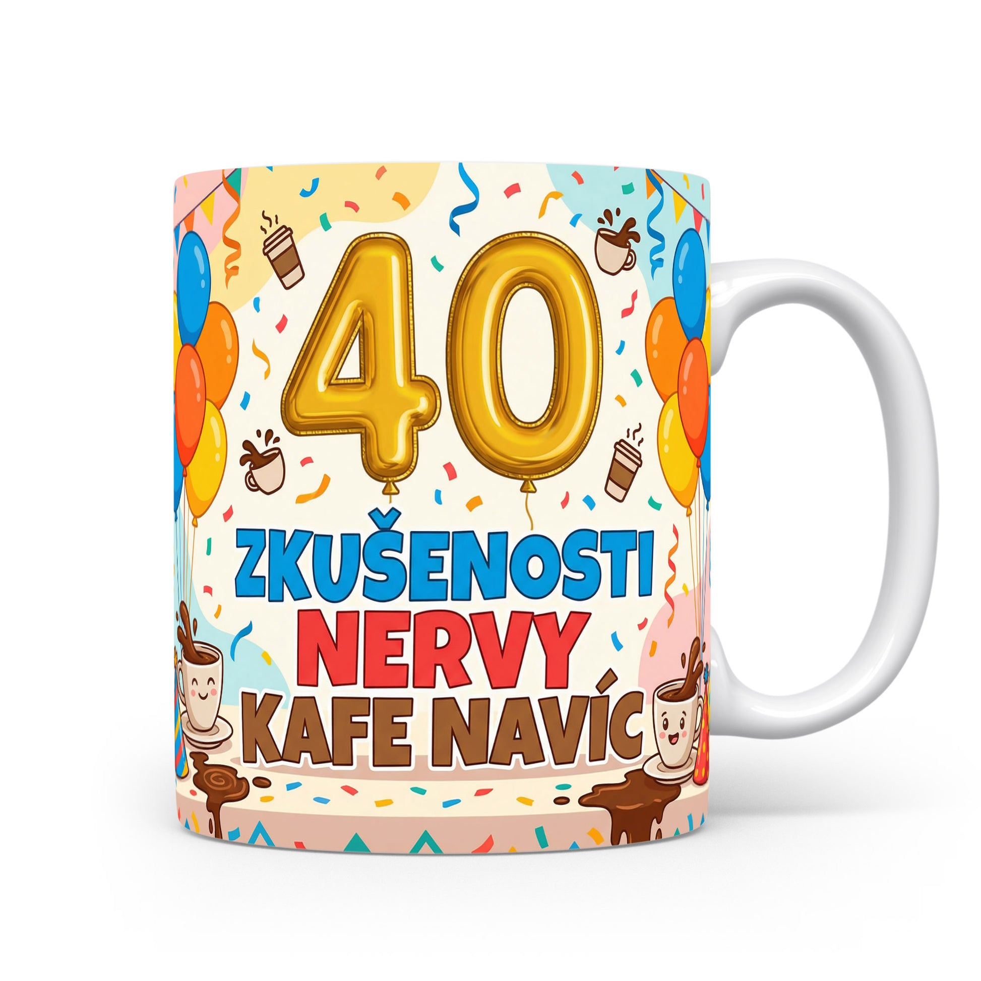 Hrnček s číslem 40 a vtipným textem