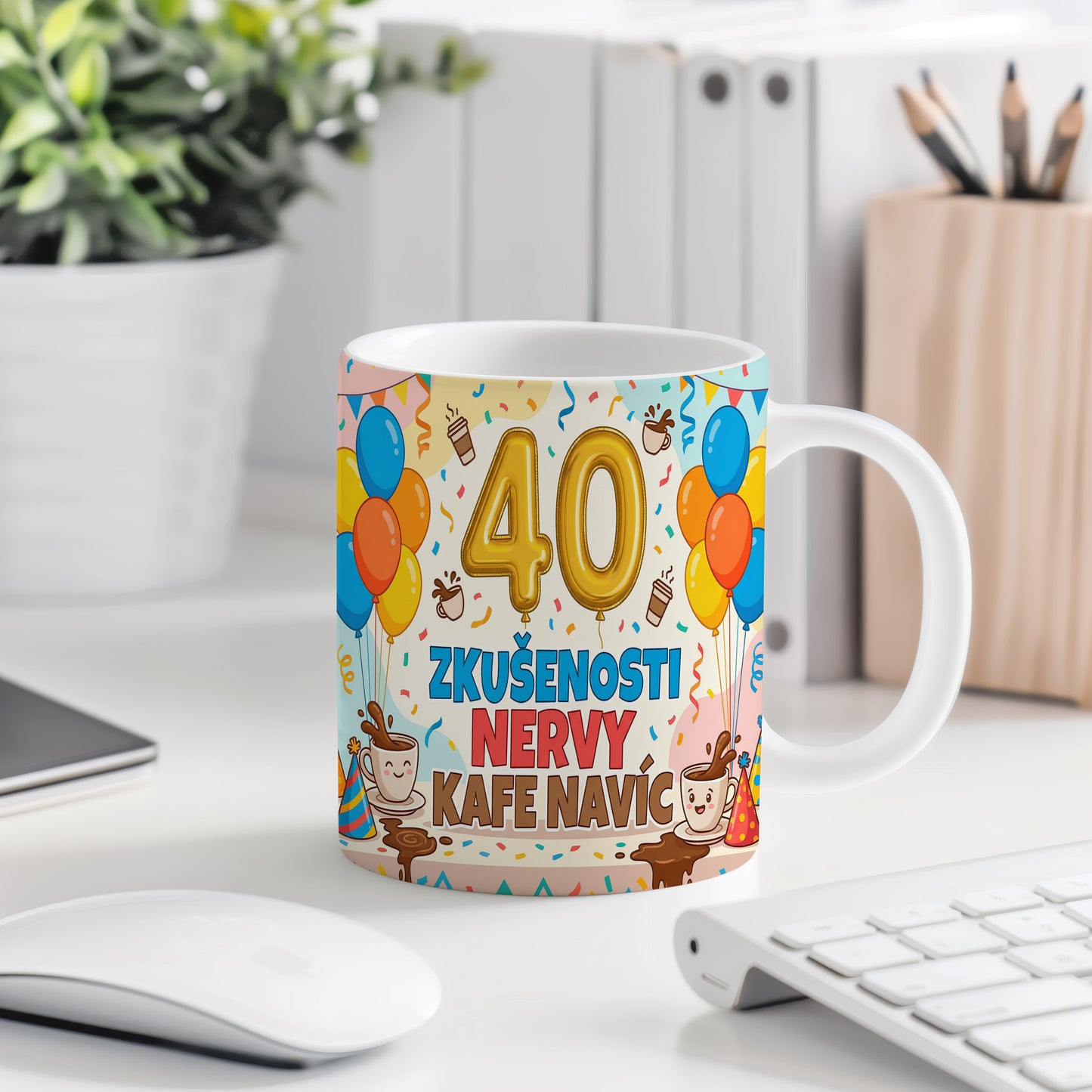 Narozeninový hrnek 40 let – ZKUŠENOSTI NERVY KAFE NAVÍC