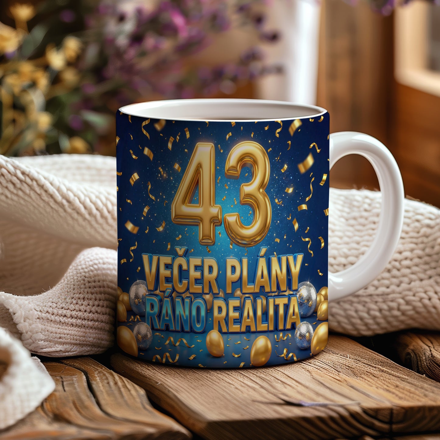 Narozeninový hrnek 43 let – VEČER PLÁNY RÁNO REALITA