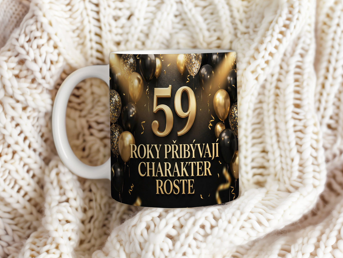 Narozeninový hrnek 59 let – ROKY PŘIBÝVAJÍ CHARAKTER ROSTE