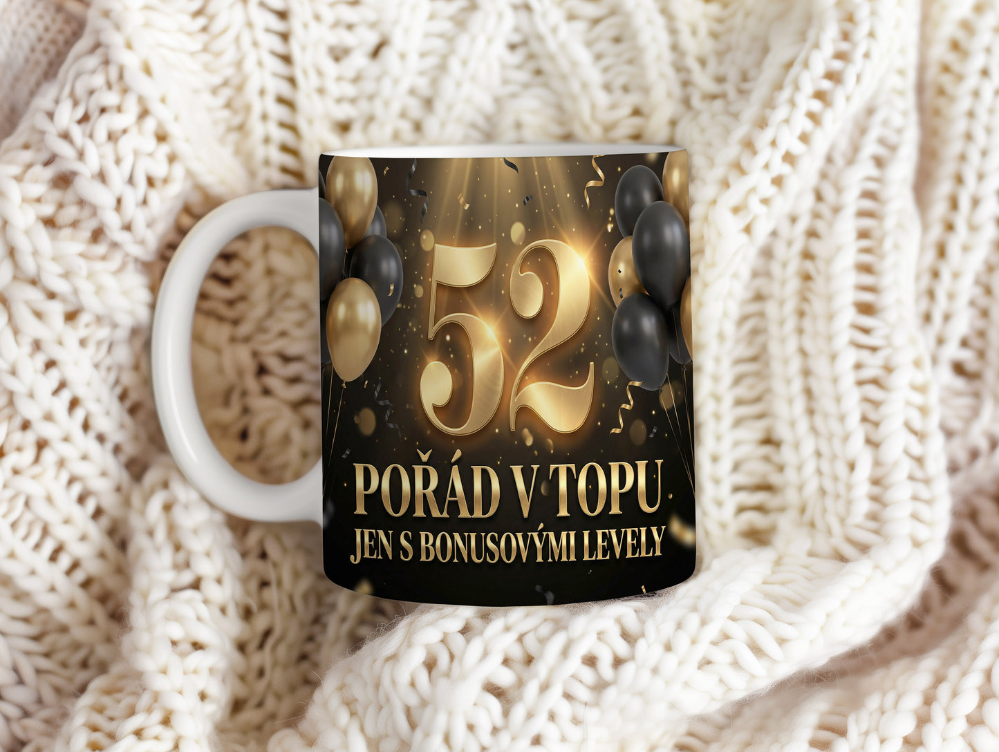 Narozeninový hrnek 52 let – POŘÁD V TOPU, JEN S BONUSOVÝMI LEVELY