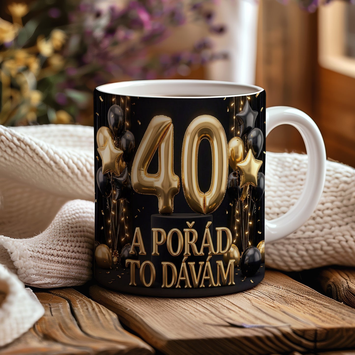 Narozeninový hrnek 40 let – A POŘÁD TO DÁVÁM
