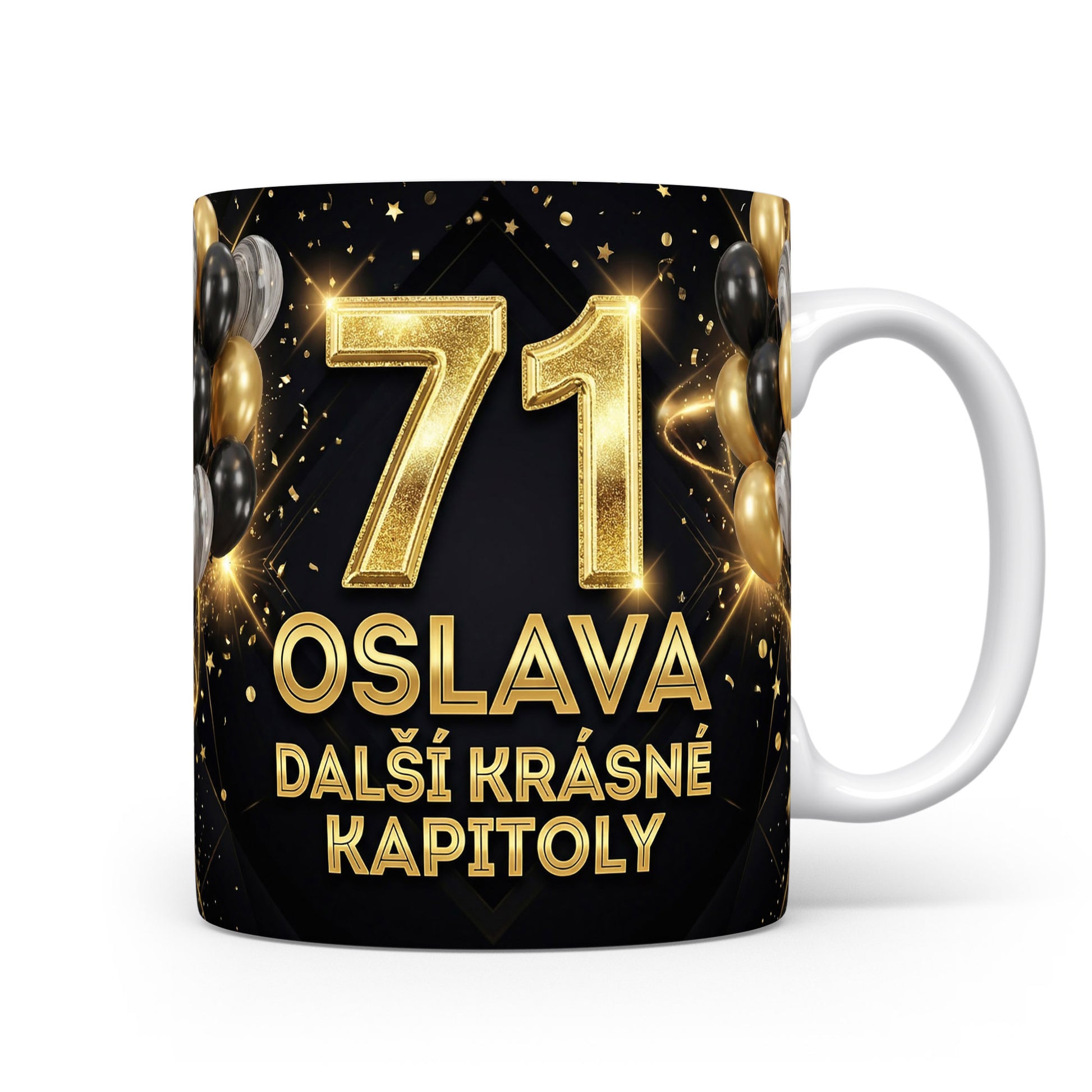 Hrnček s nápisem OSLAVA DALŠÍ KRÁSNÉ KAPITOLY