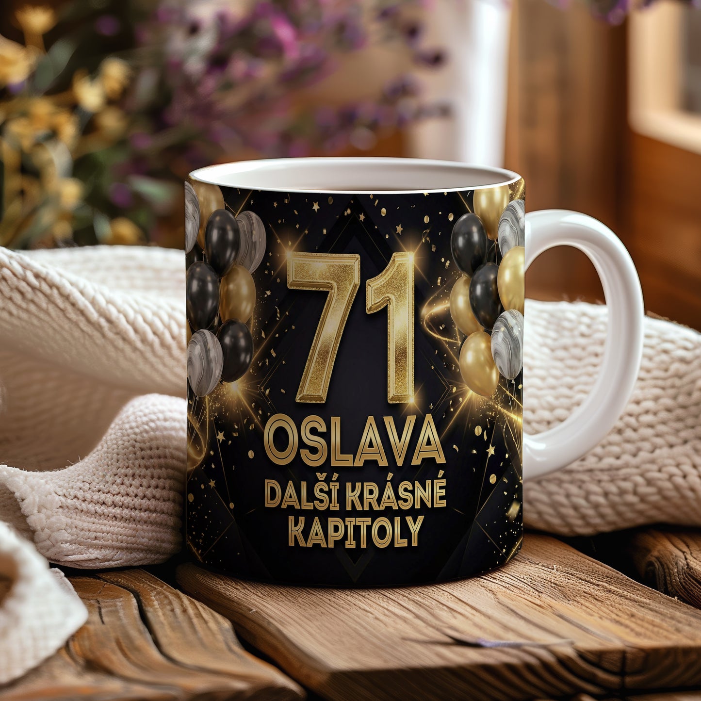 Narozeninový hrnek 71 let – OSLAVA DALŠÍ KRÁSNÉ KAPITOLY