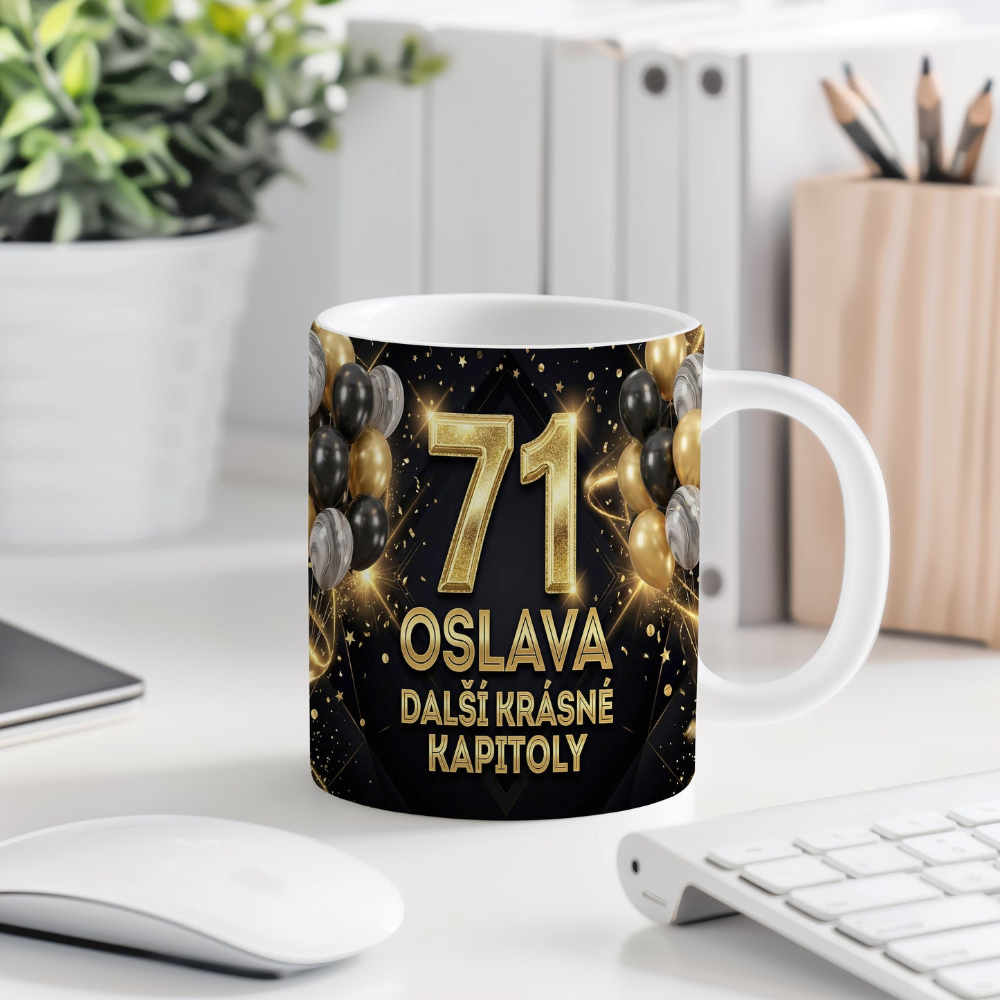 Narozeninový hrnek 71 let – OSLAVA DALŠÍ KRÁSNÉ KAPITOLY