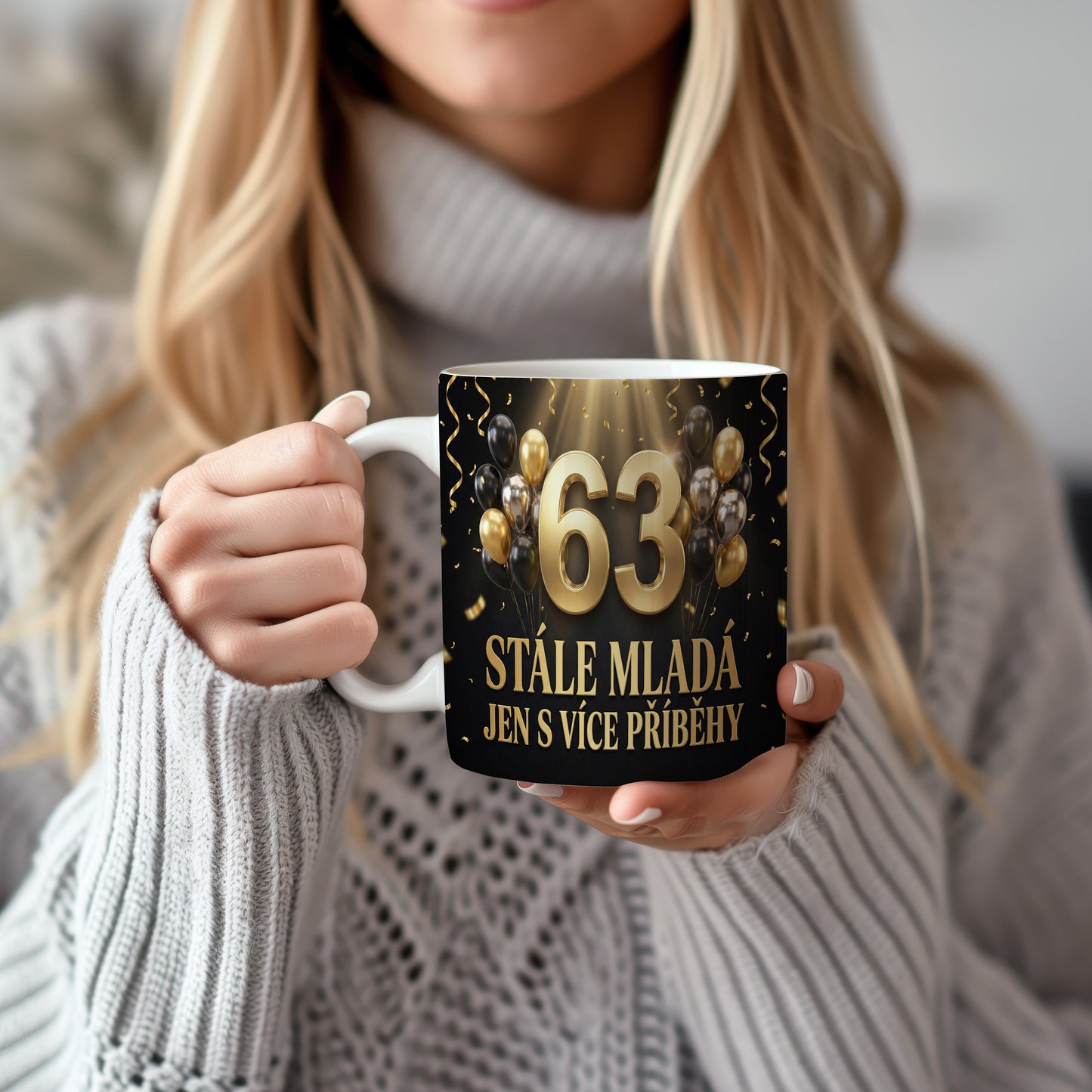 Narozeninový hrnek 63 let – STÁLE MLADÁ JEN S VÍCE PŘÍBĚHY