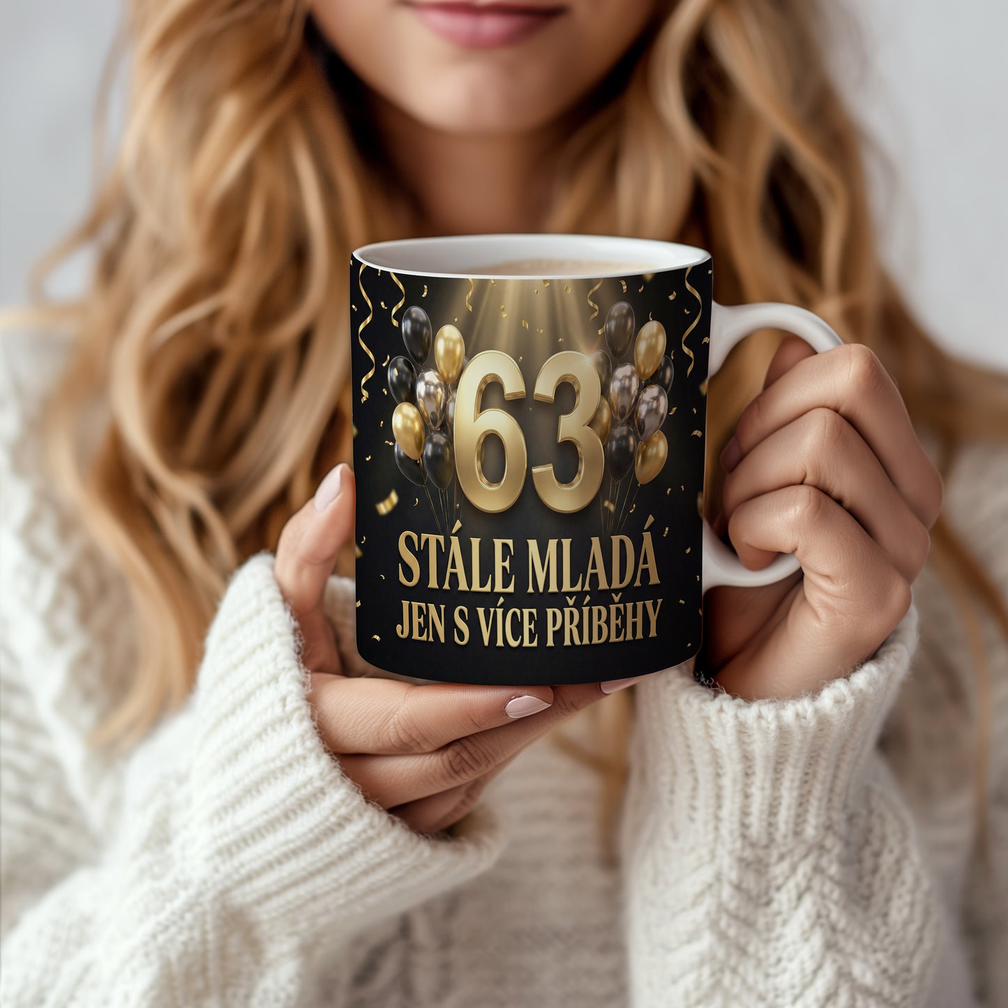 Narozeninový hrnek 63 let – STÁLE MLADÁ JEN S VÍCE PŘÍBĚHY