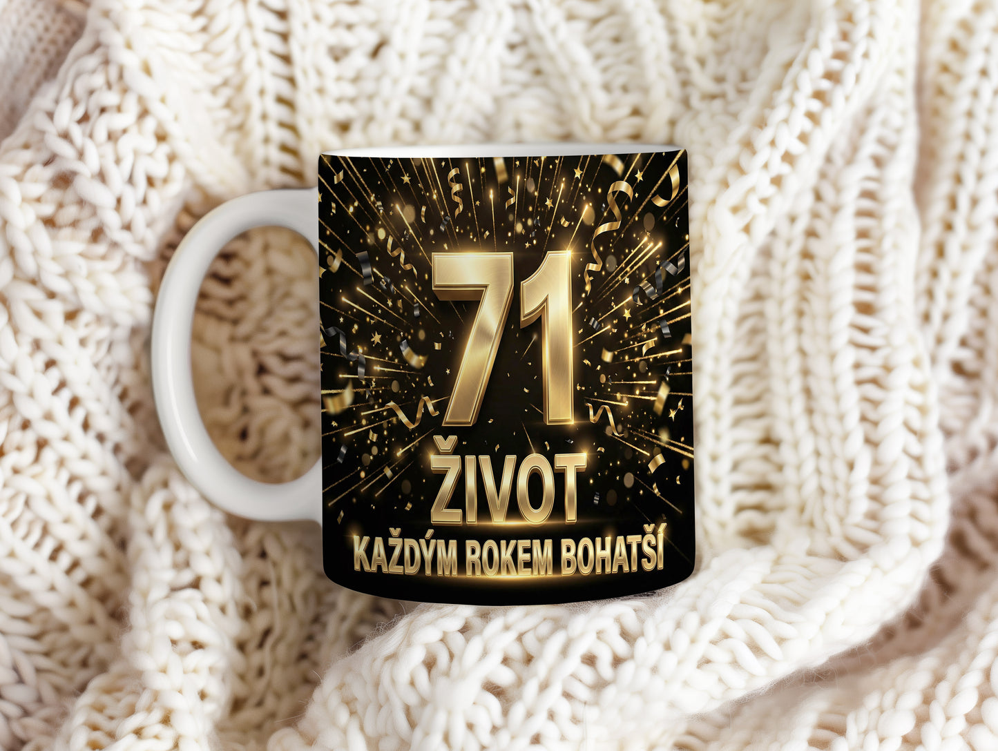Narozeninový hrnek 71 let – ŽIVOT KAŽDÝM ROKEM BOHATŠÍ