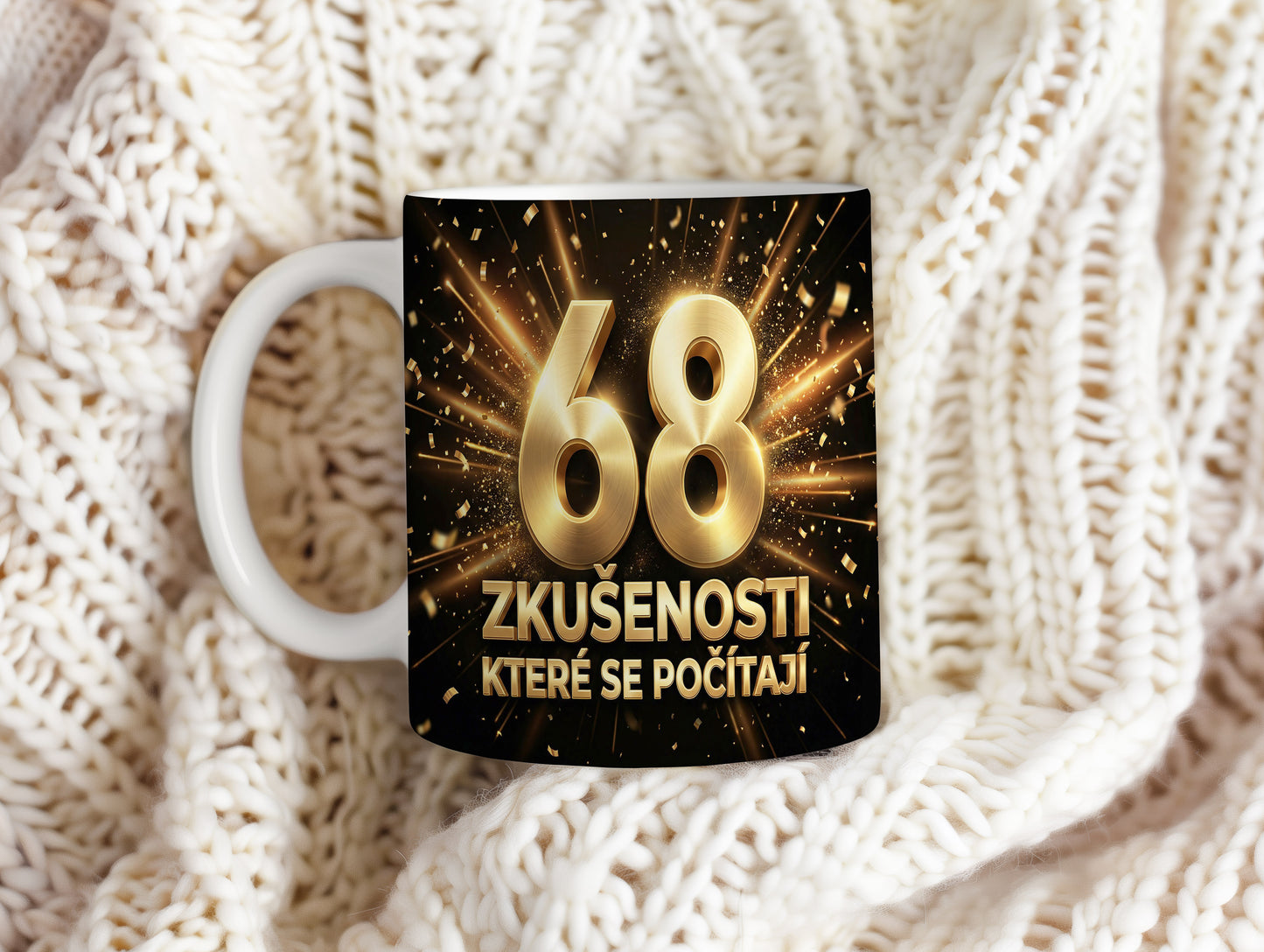 Narozeninový hrnek 68 let – ZKUŠENOSTI, KTERÉ SE POČÍTAJÍ
