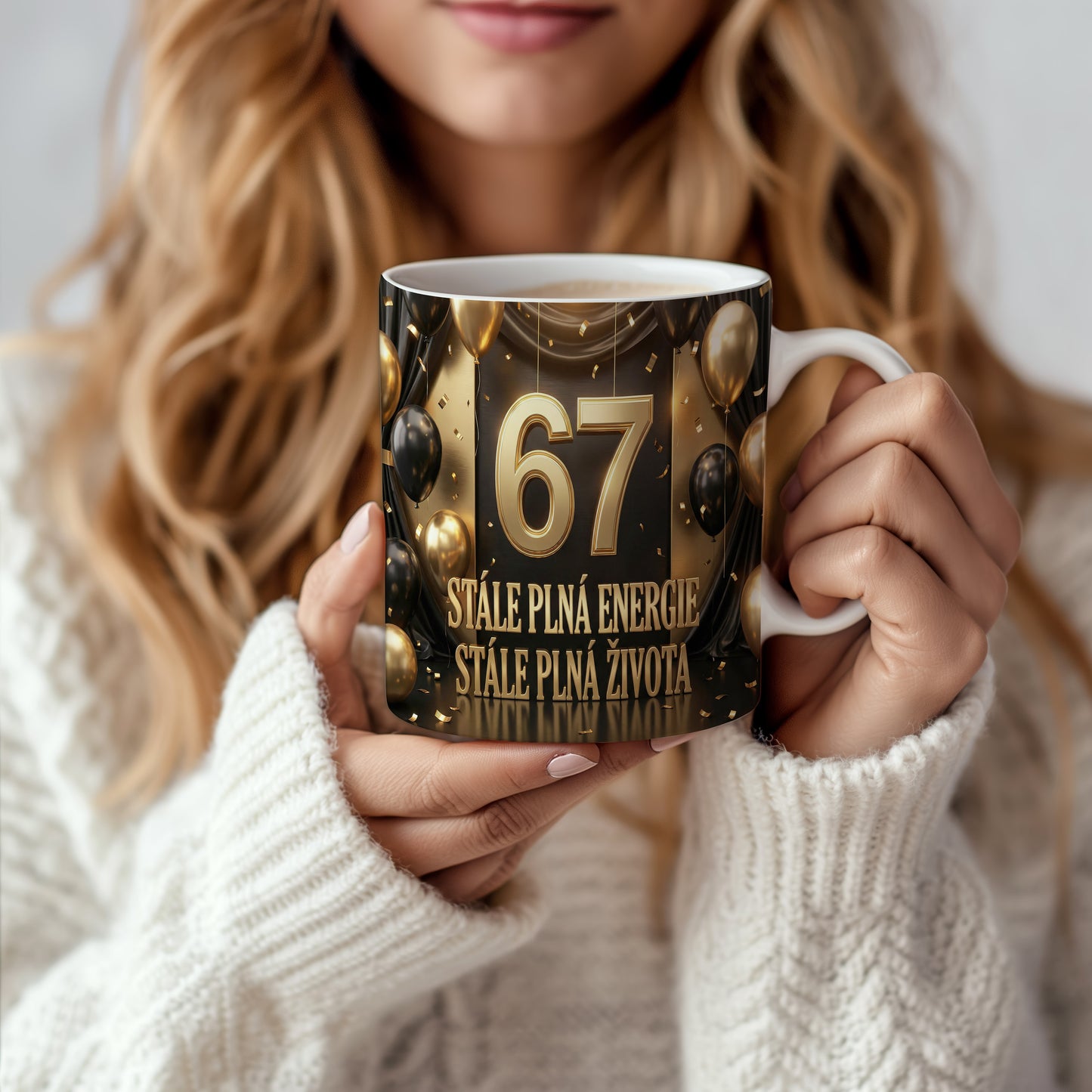 Narozeninový hrnek 67 let – STÁLE PLNÁ ENERGIE STÁLE PLNÁ ŽIVOTA