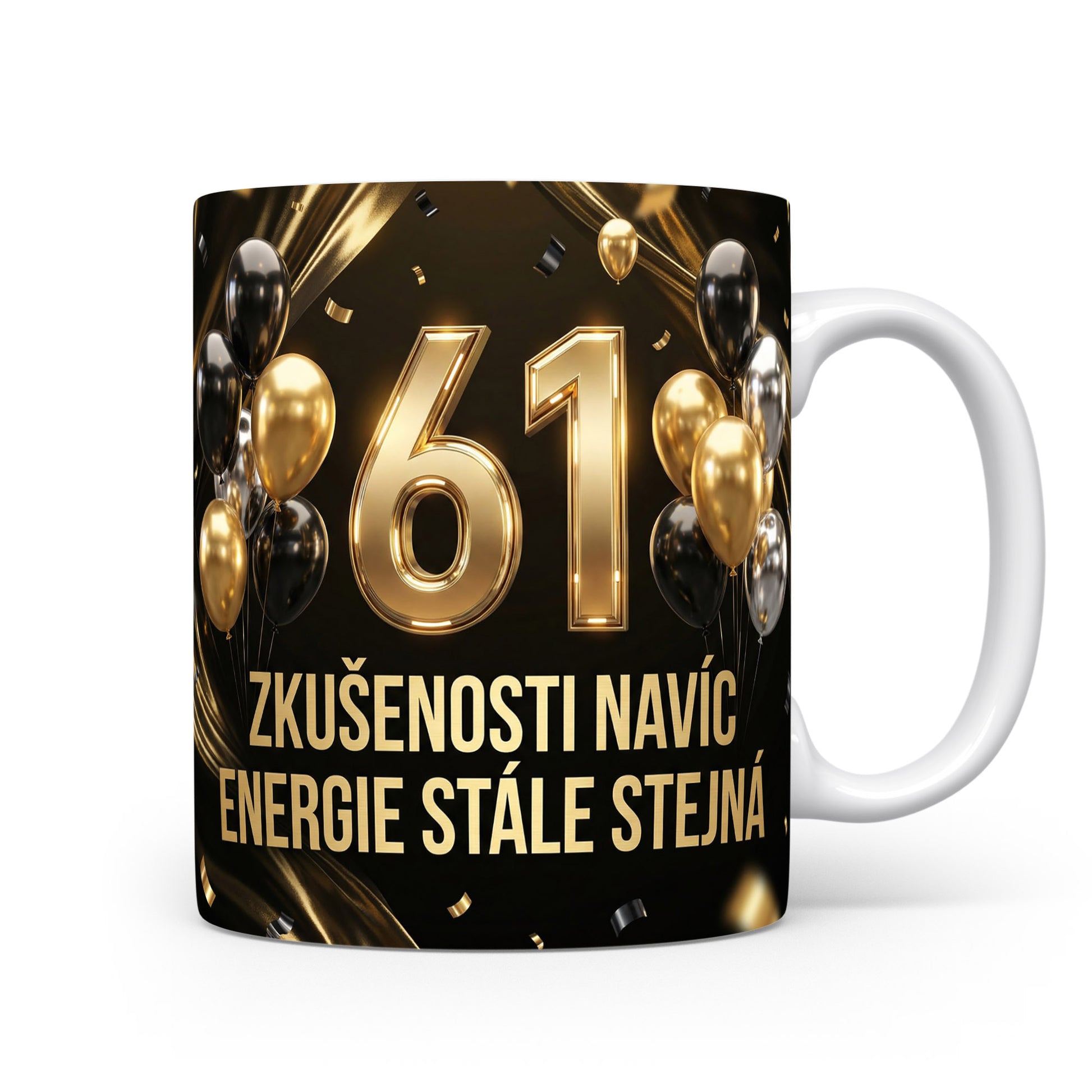 Narozeninový hrnek s číslem 61 a sloganem.