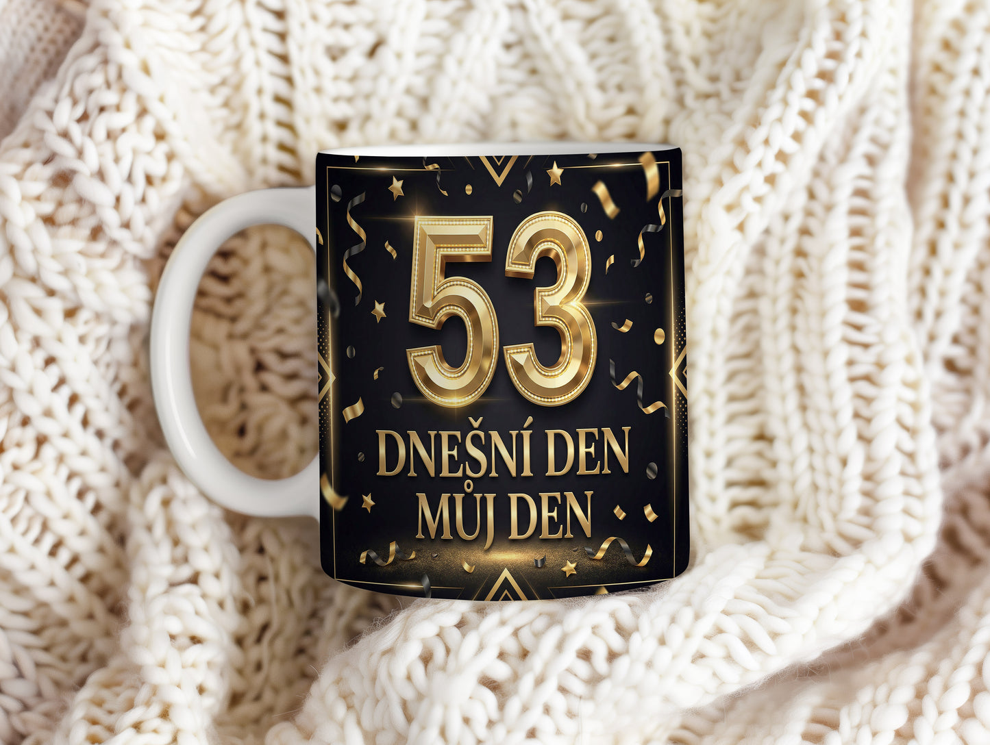 Narozeninový hrnek 53 let – DNEŠNÍ DEN MŮJ DEN