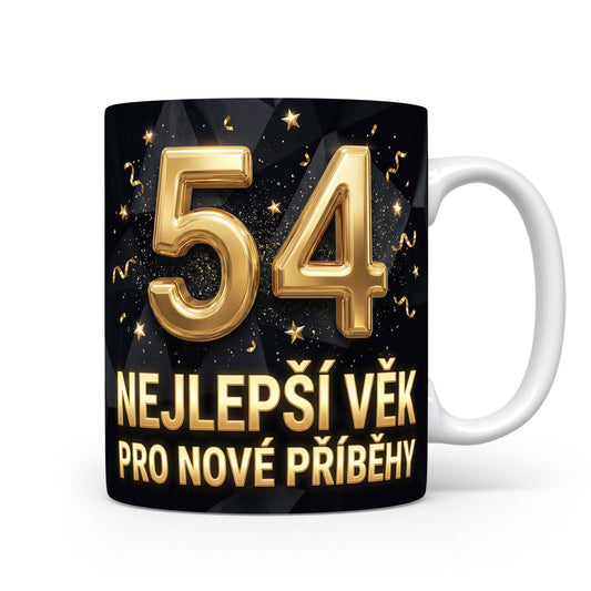 Hrnček s číslem 54 a nápisem NEJLEPŠÍ VĚK PRO NOVÉ PŘÍBĚHY
