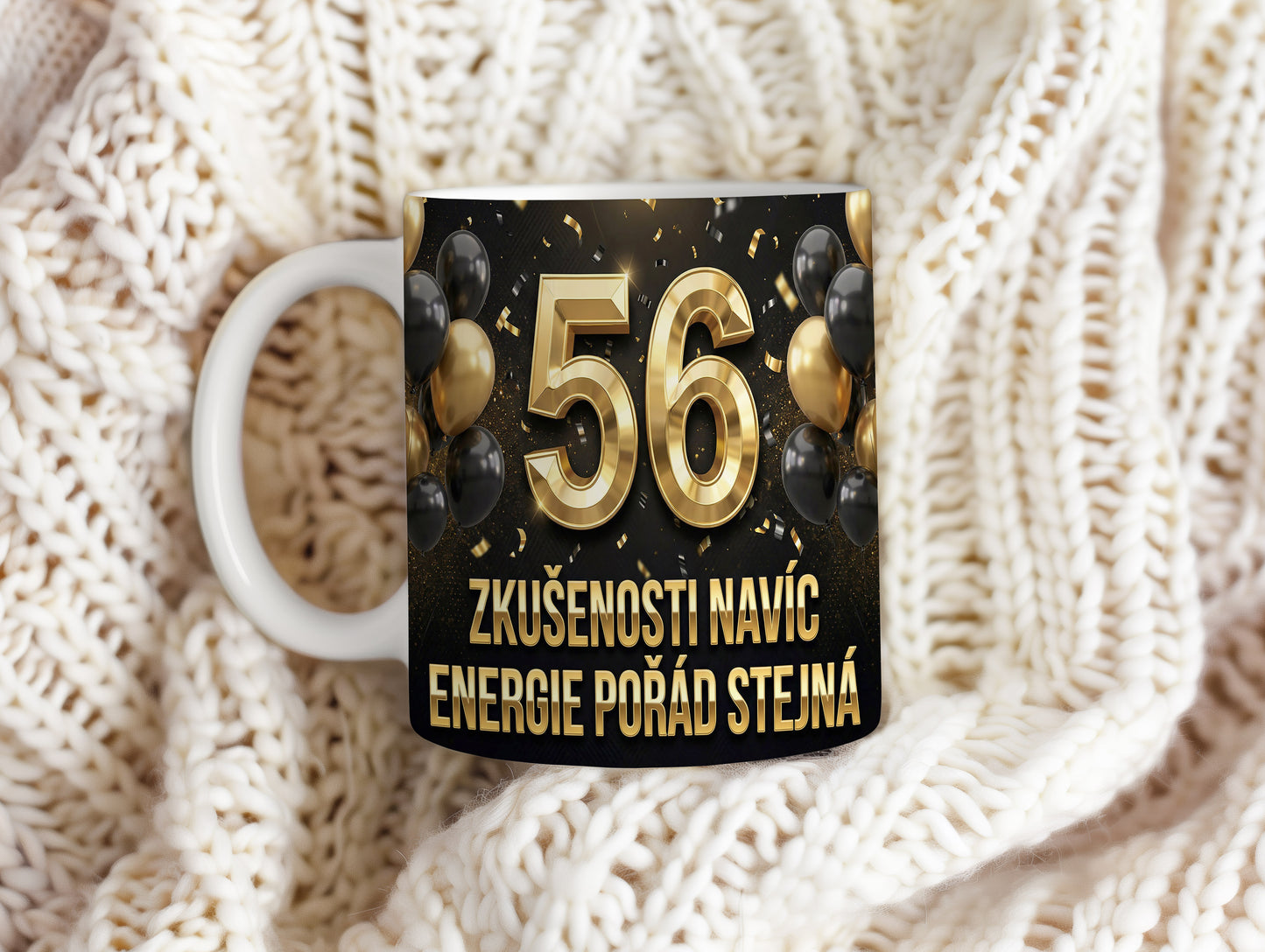 Narozeninový hrnek 56 let – ZKUŠENOSTI NAVÍC, ENERGIE POŘÁD STEJNÁ