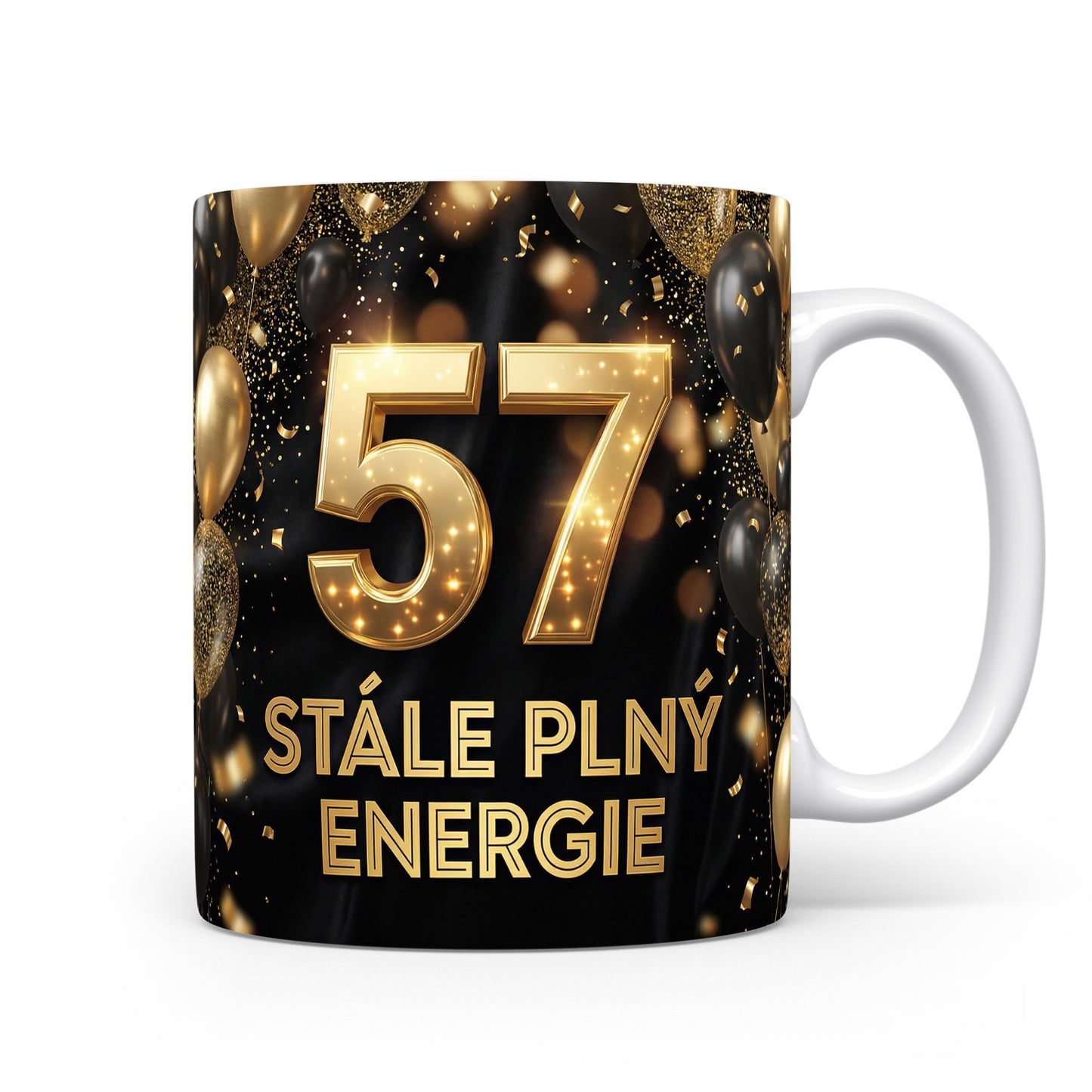 Narozeninový hrnek 57 STÁLE PLNÝ ENERGIE