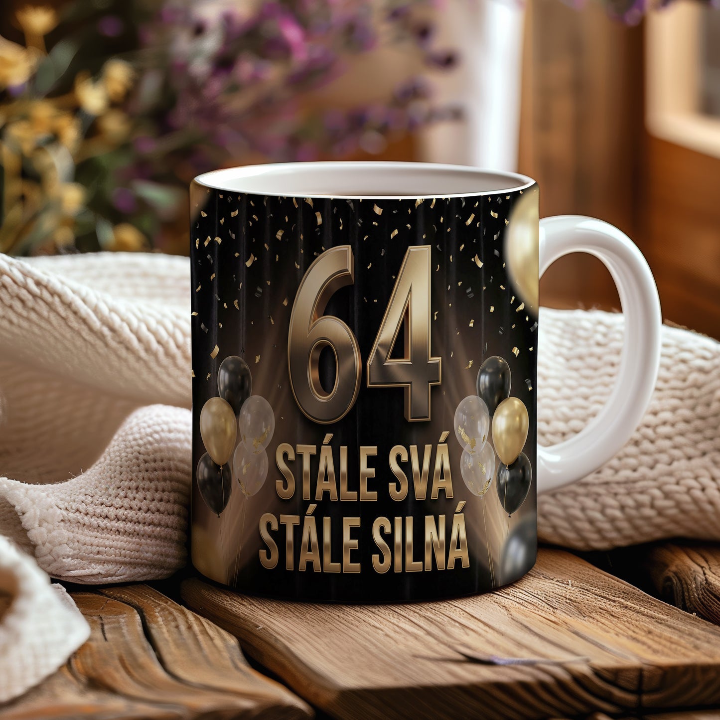 Narozeninový hrnek 64 let – STÁLE SVÁ, STÁLE SILNÁ