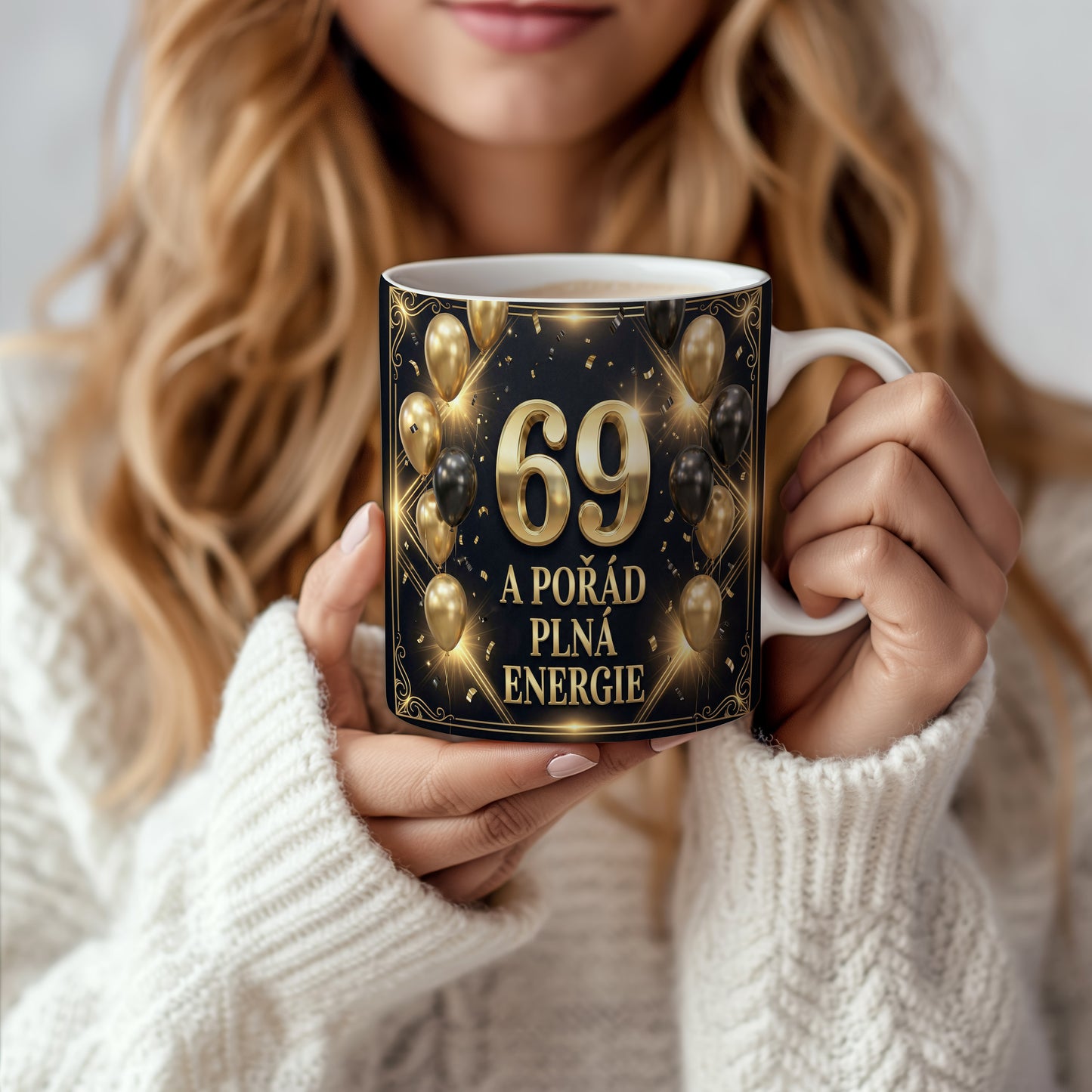 Narozeninový hrnek 69 let – A POŘÁD PLNÁ ENERGIE