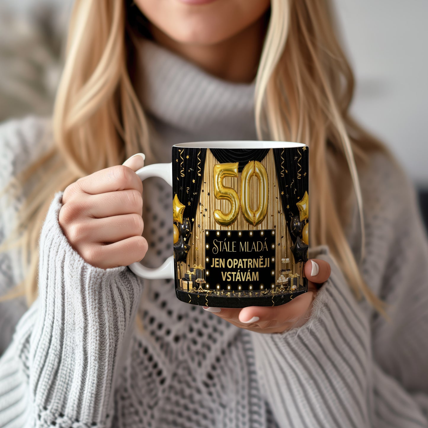 Narozeninový hrnek 50 let – STÁLE MLADÁ JEN OPATRNĚJI VSTÁVÁM