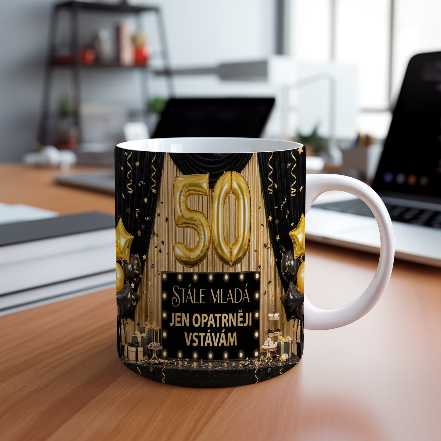 Narozeninový hrnek 50 let – STÁLE MLADÁ JEN OPATRNĚJI VSTÁVÁM