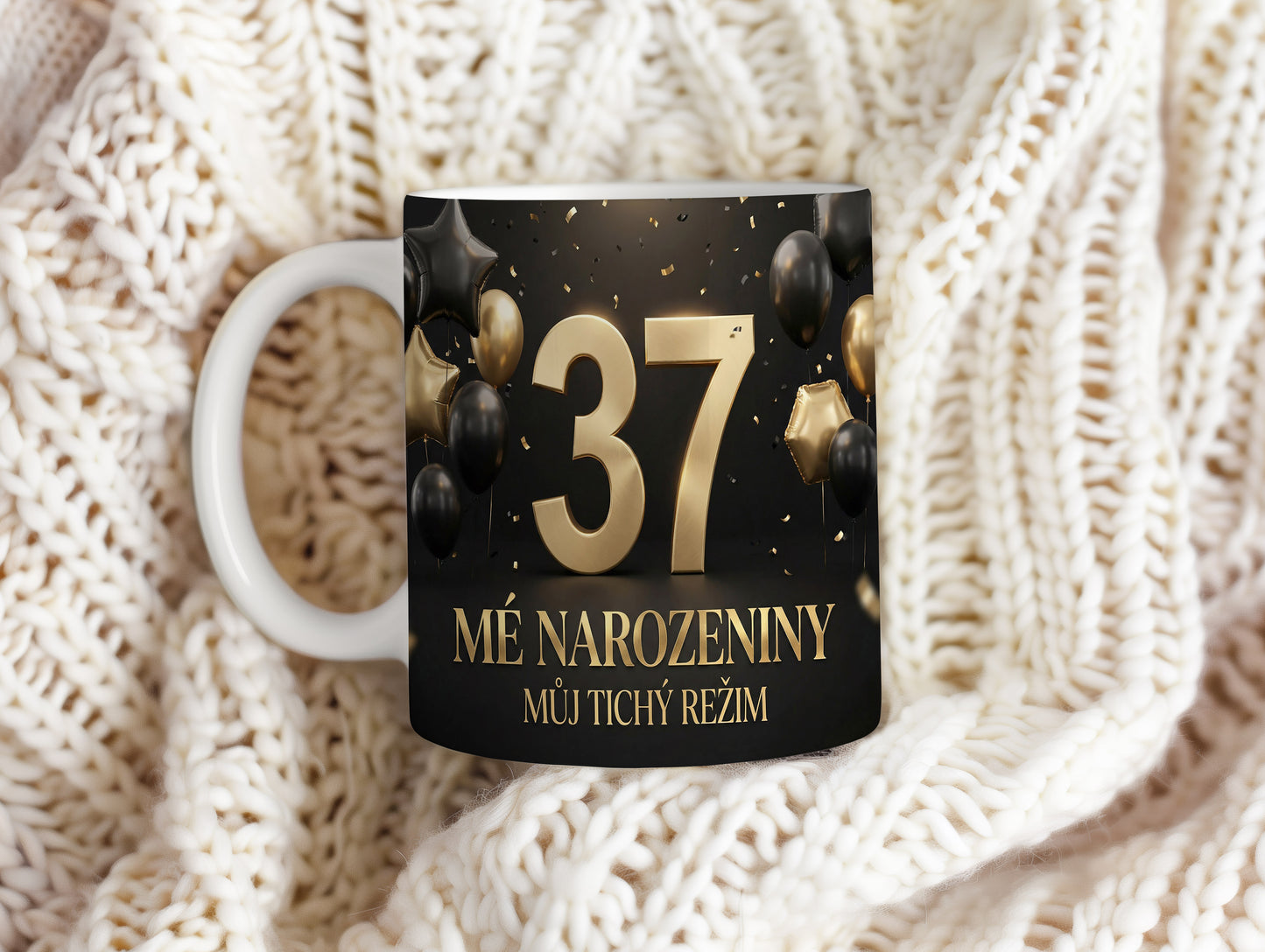 Narozeninový hrnek 37 let – MÉ NAROZENINY MŮJ TICHÝ REŽIM