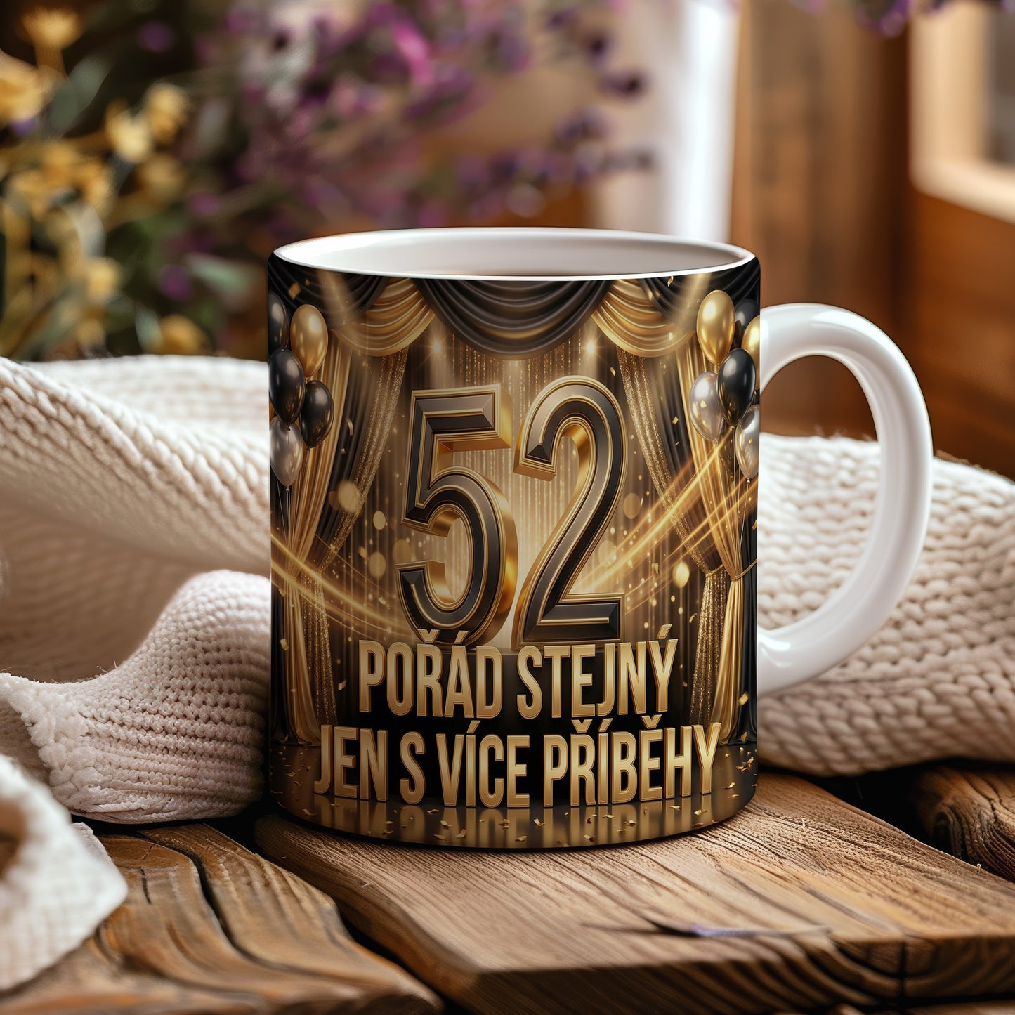Narozeninový hrnek 52 let – POŘÁD STEJNÝ JEN S VÍCE PŘÍBĚHY