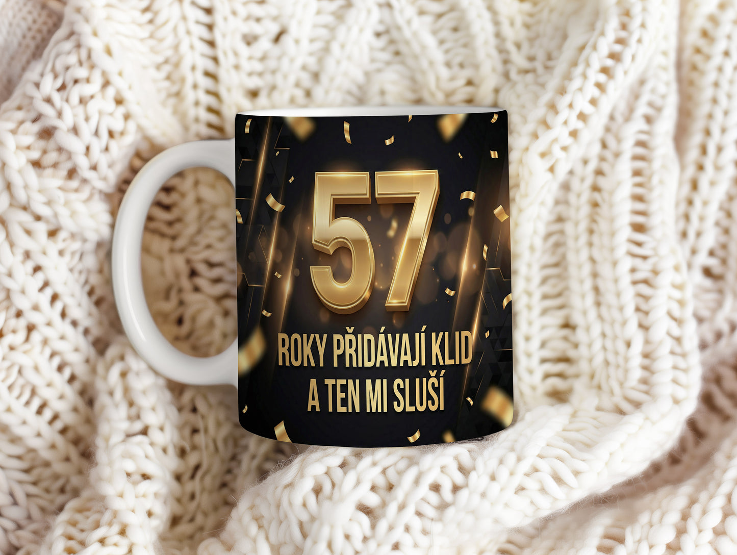 Narozeninový hrnek 57 let – ROKY PŘIDÁVAJÍ KLID A TEN MI SLUŠÍ