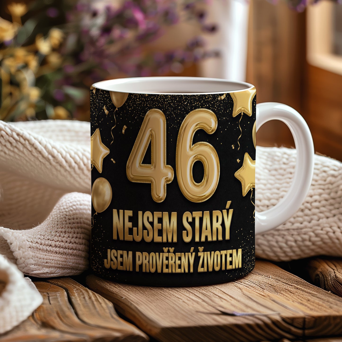 Narozeninový hrnek 46 let – NEJSEM STARÝ, JSEM PROVĚŘENÝ ŽIVOTEM