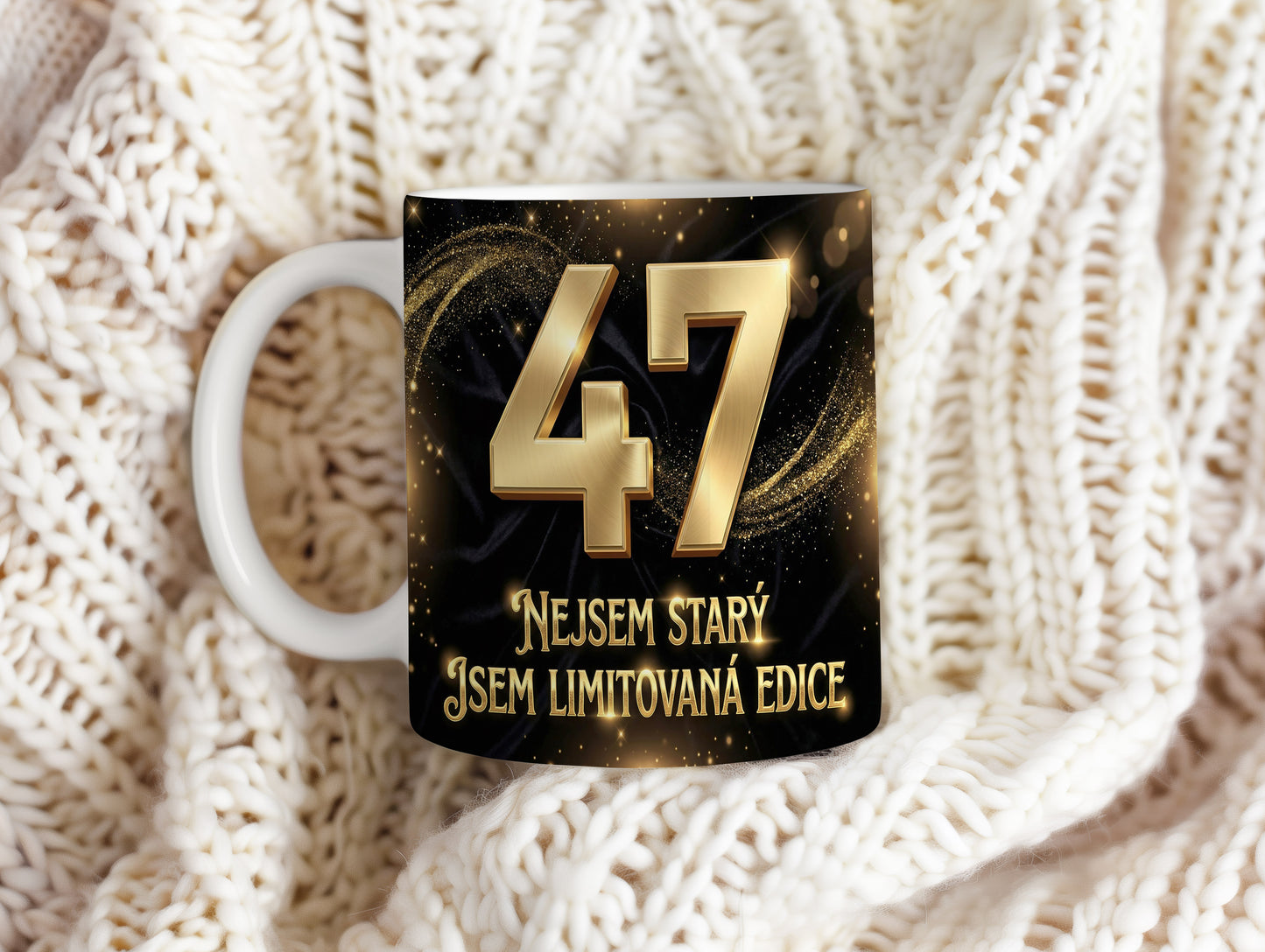 Narozeninový hrnek 47 let – Nejsem starý, jsem limitovaná edice