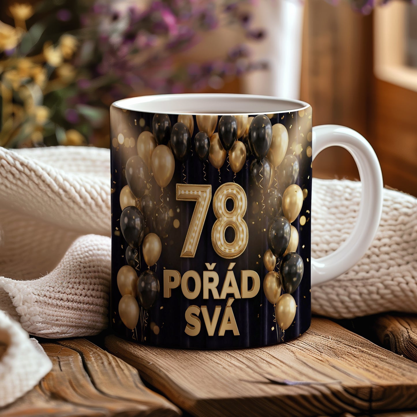 Narozeninový hrnek 78 let – POŘÁD SVÁ