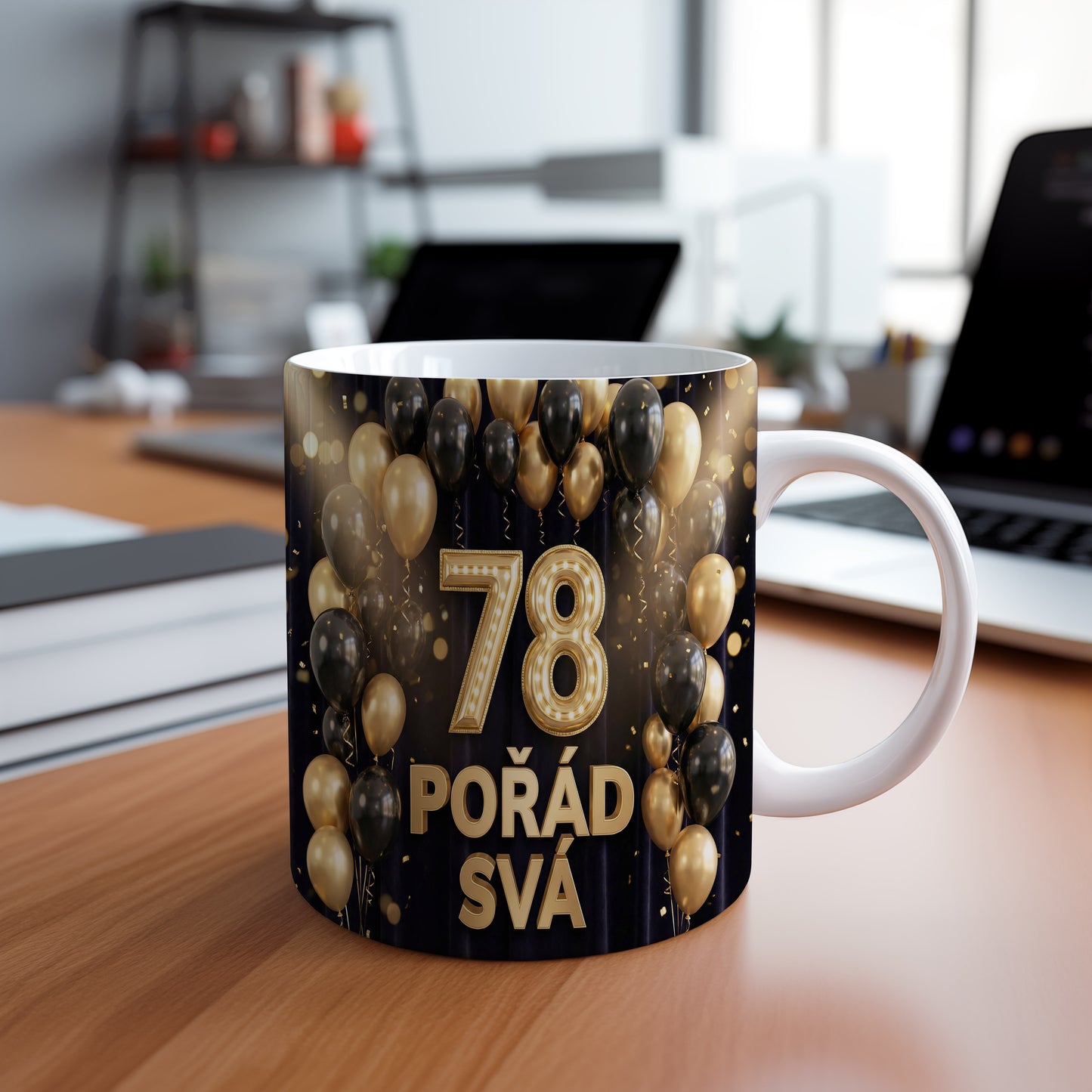 Narozeninový hrnek 78 let – POŘÁD SVÁ