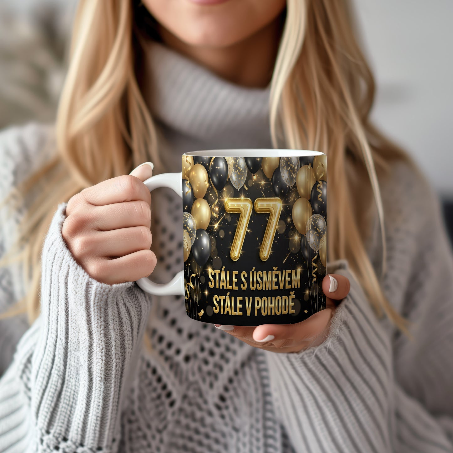 Narozeninový hrnek 77 let – STÁLE S ÚSMĚVEM, STÁLE V POHODĚ