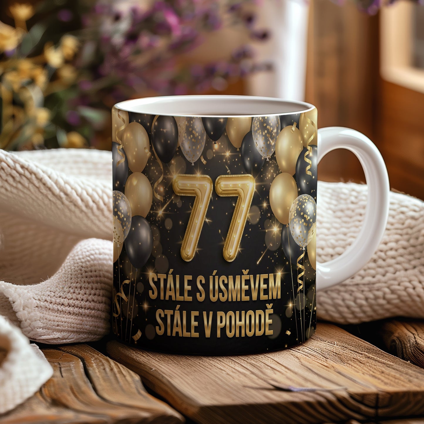Narozeninový hrnek 77 let – STÁLE S ÚSMĚVEM, STÁLE V POHODĚ