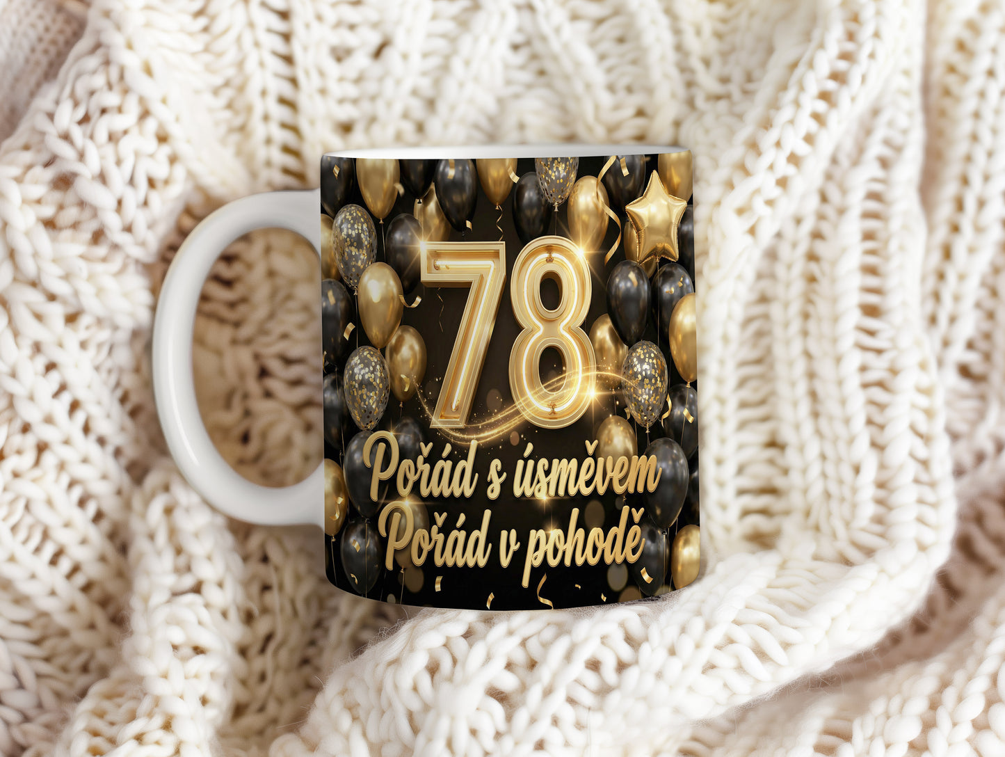 Narozeninový hrnek 78 let – Pořád s úsměvem, pořád v pohodě