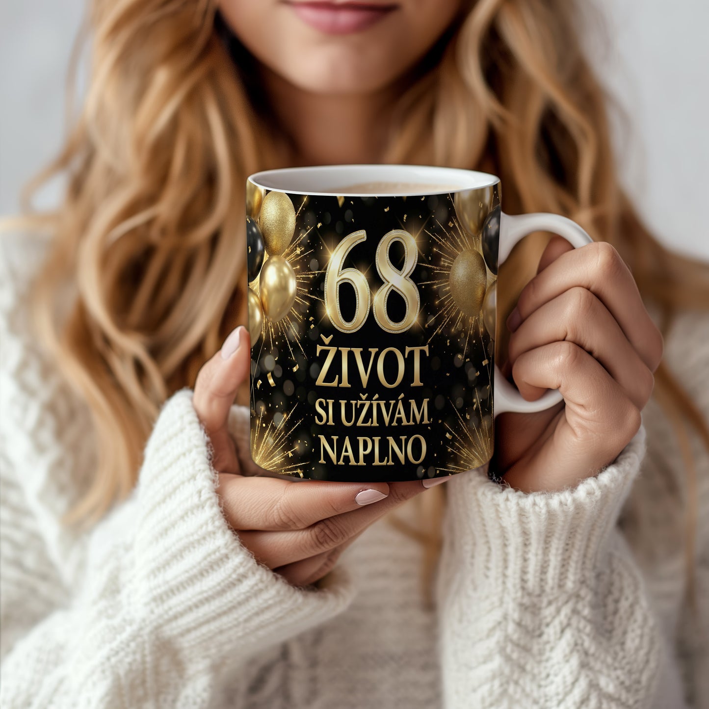 Narozeninový hrnek 68 let – ŽIVOT SI UŽÍVÁM NAPLNO