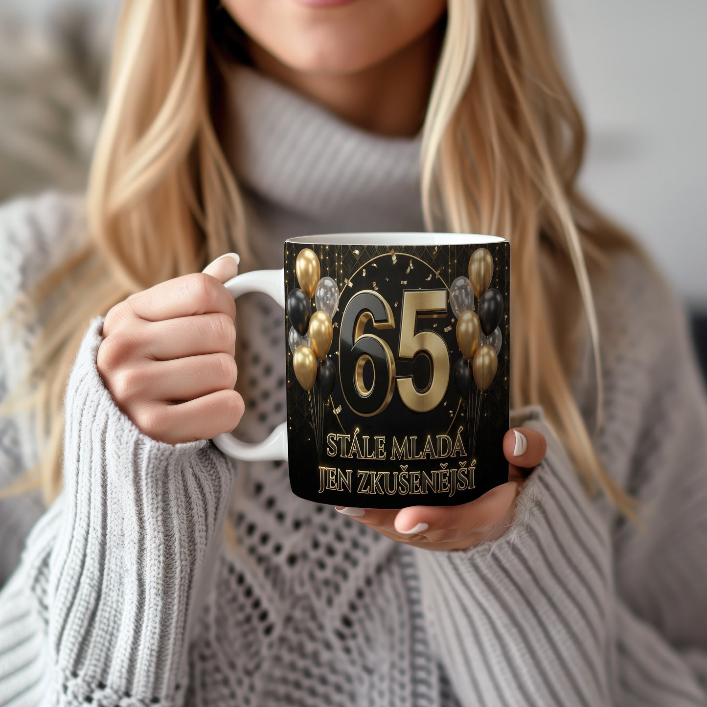 Narozeninový hrnek 65 let – STÁLE MLADÁ JEN ZKUŠENĚJŠÍ