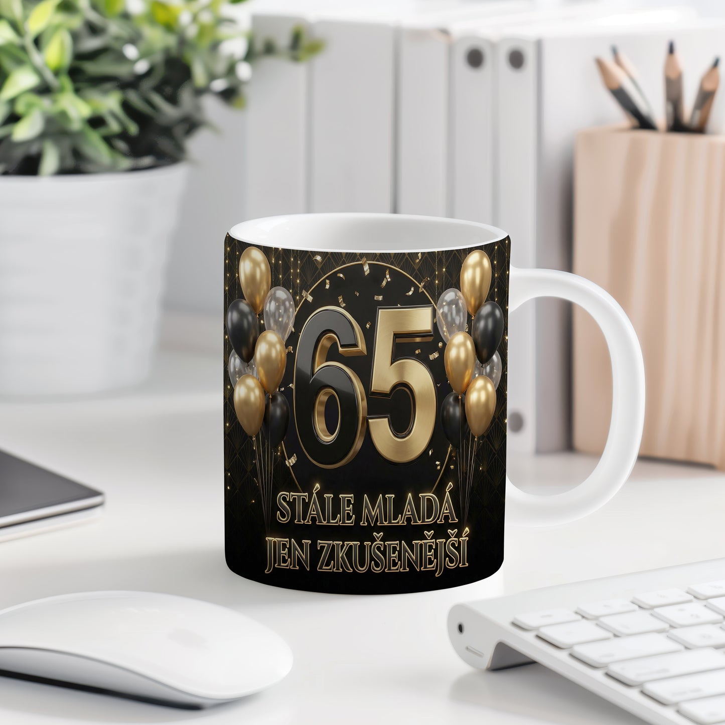 Narozeninový hrnek 65 let – STÁLE MLADÁ JEN ZKUŠENĚJŠÍ