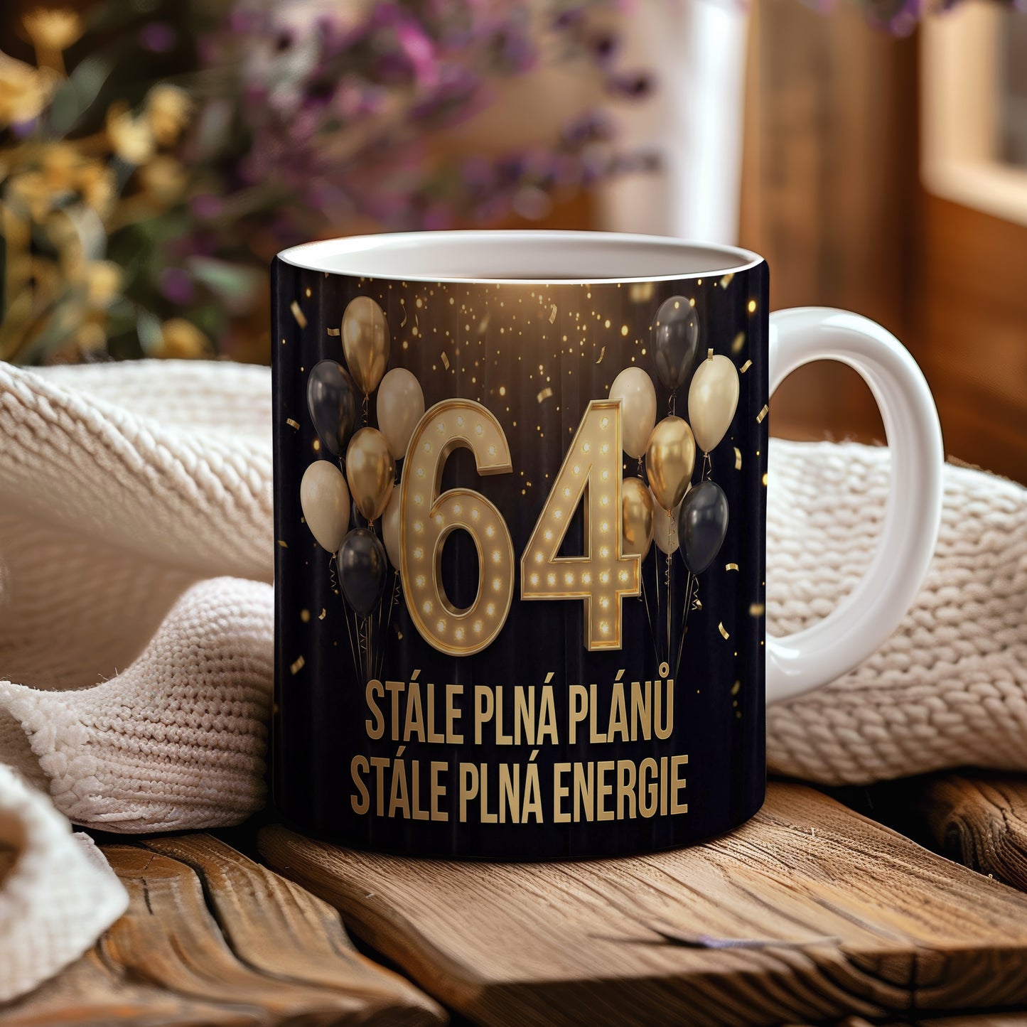 Narozeninový hrnek 64 let – STÁLE PLNÁ PLÁNŮ STÁLE PLNÁ ENERGIE