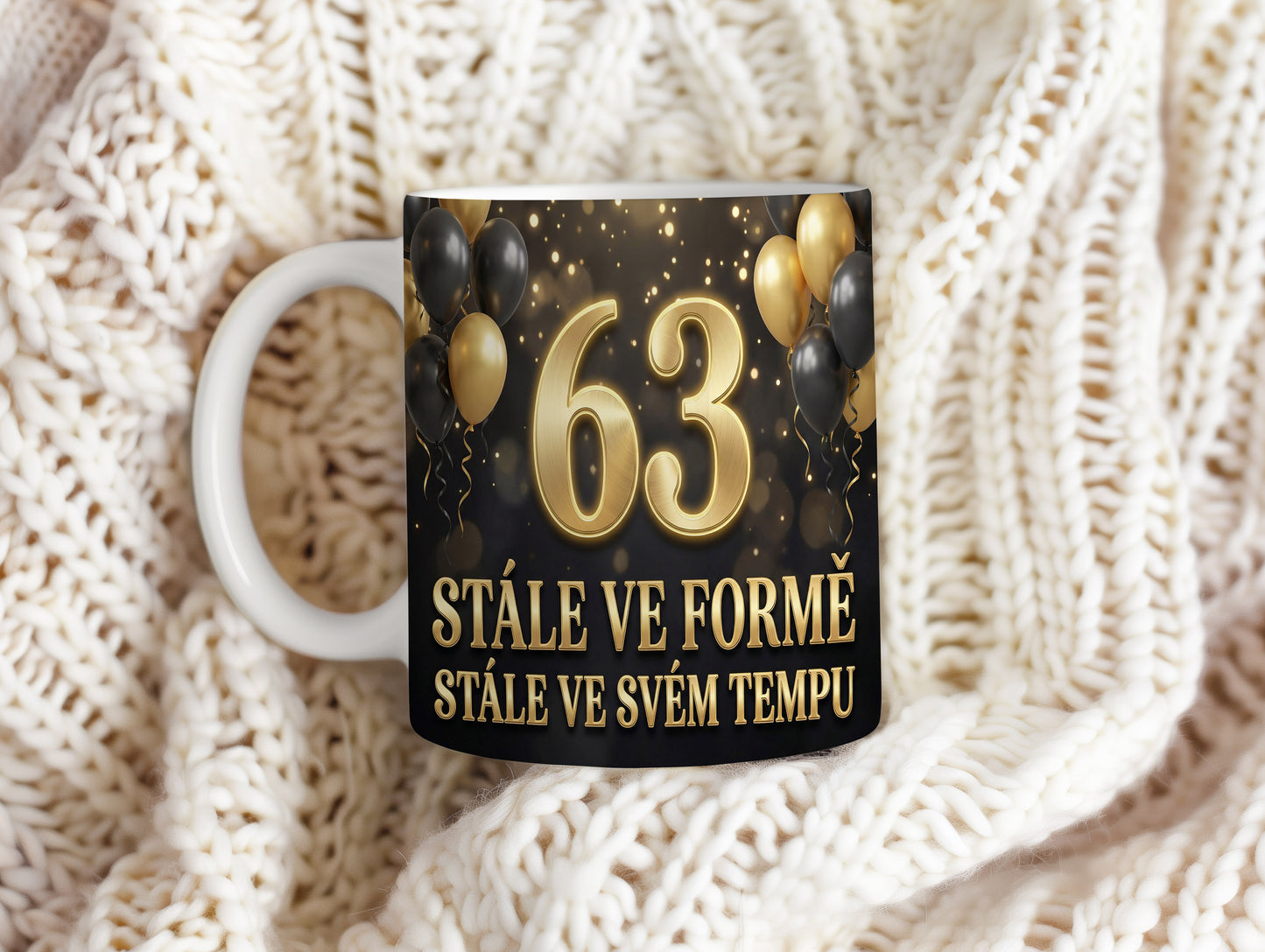 Narozeninový hrnek 63 let – STÁLE VE FORMĚ, STÁLE VE SVÉM TEMPU