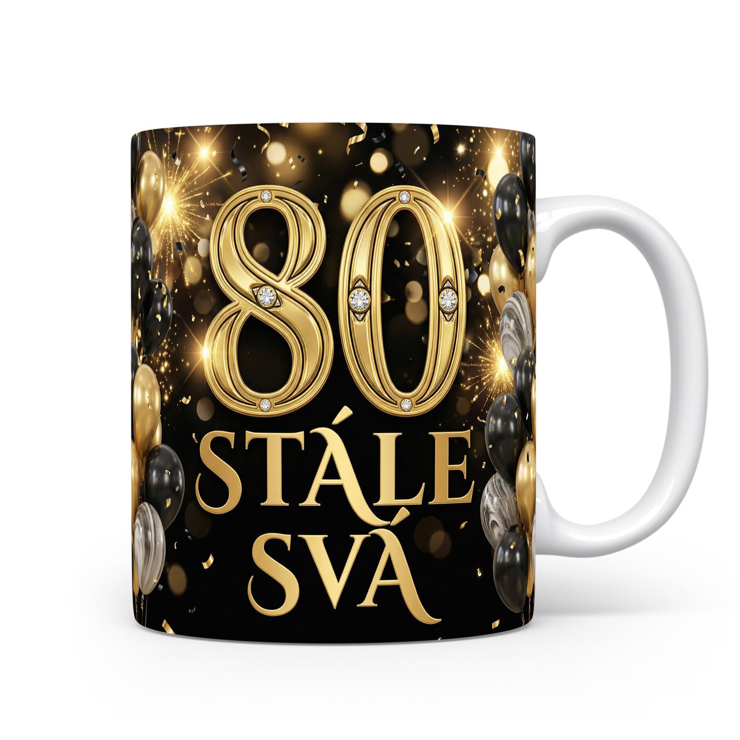 Hrnček s číslem 80 a nápisem STÁLE SVÁ