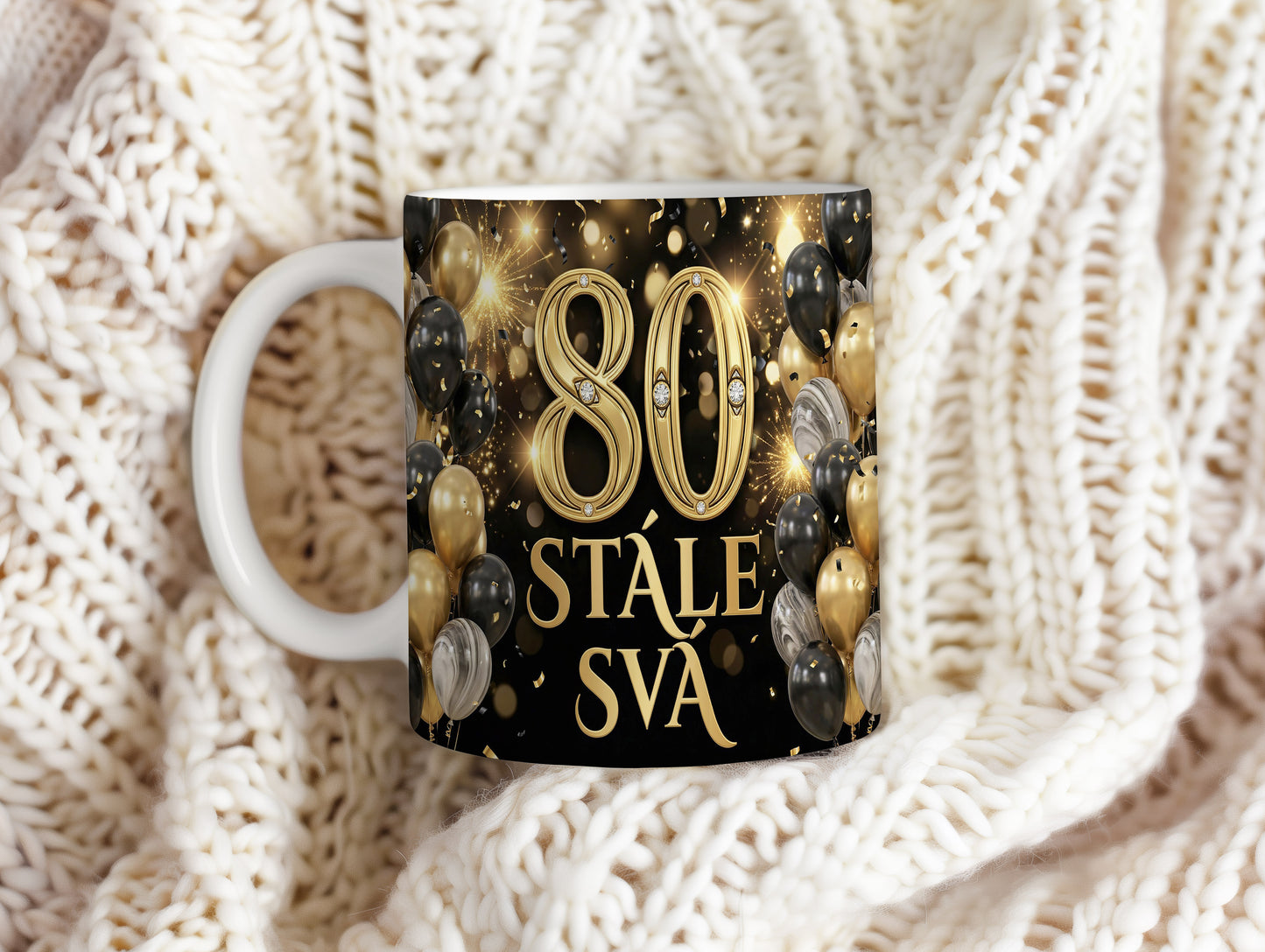 Narozeninový hrnek 80 let – STÁLE SVÁ