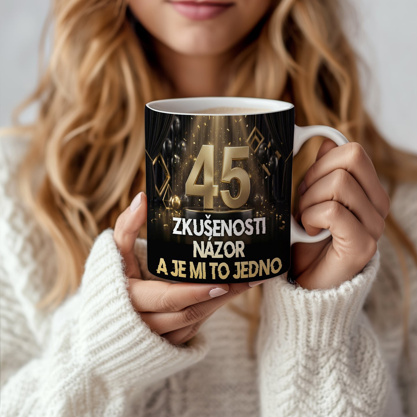 Narozeninový hrnek 45 let – ZKUŠENOSTI NÁZOR A JE MI TO JEDNO