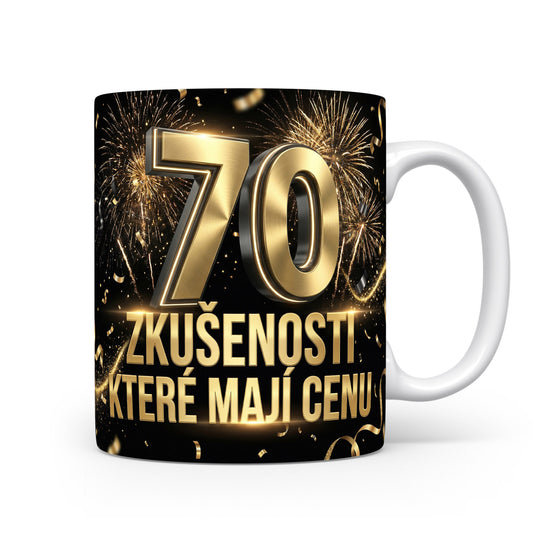 Hrnček s nápisem 70 ZKUŠENOSTI, KTERÉ MAJÍ CENU